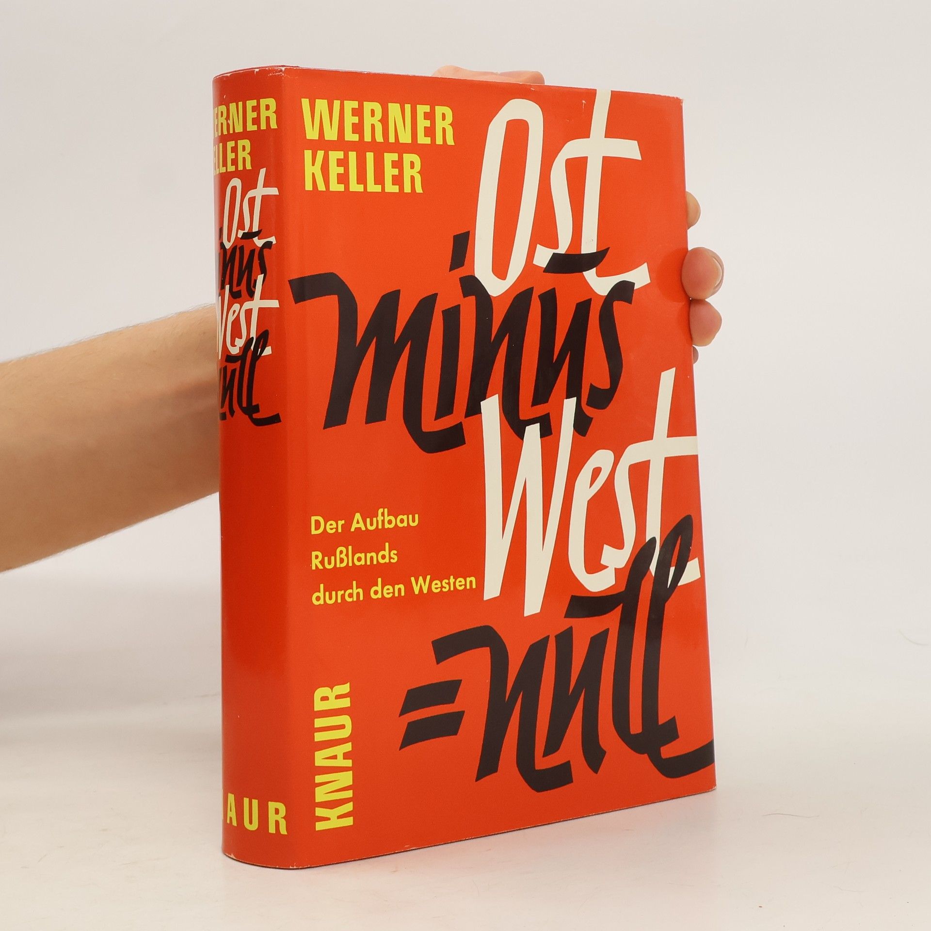 Werner Keller Ost minus West = Null