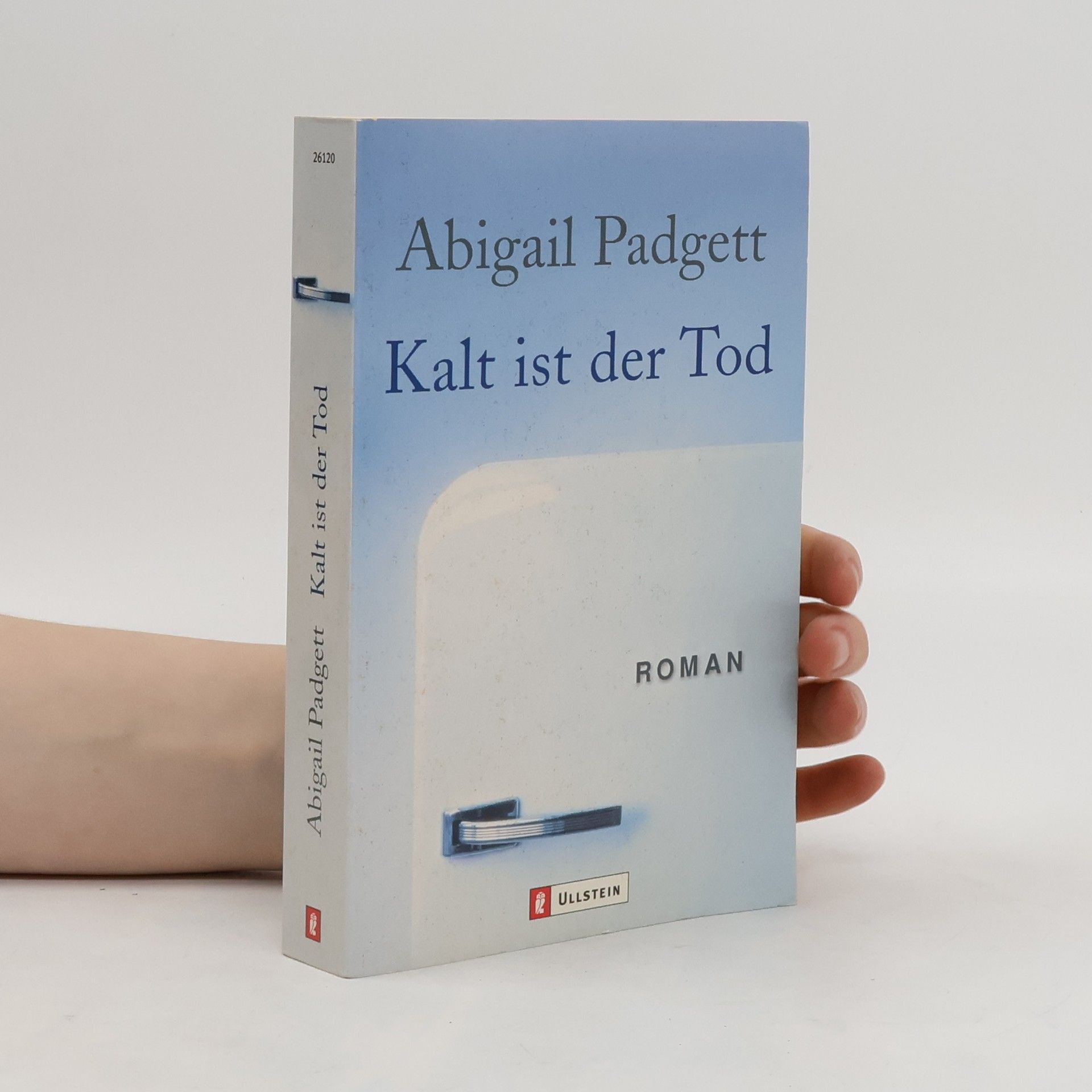 Abigail Padgett Kalt ist der Tod. Roman