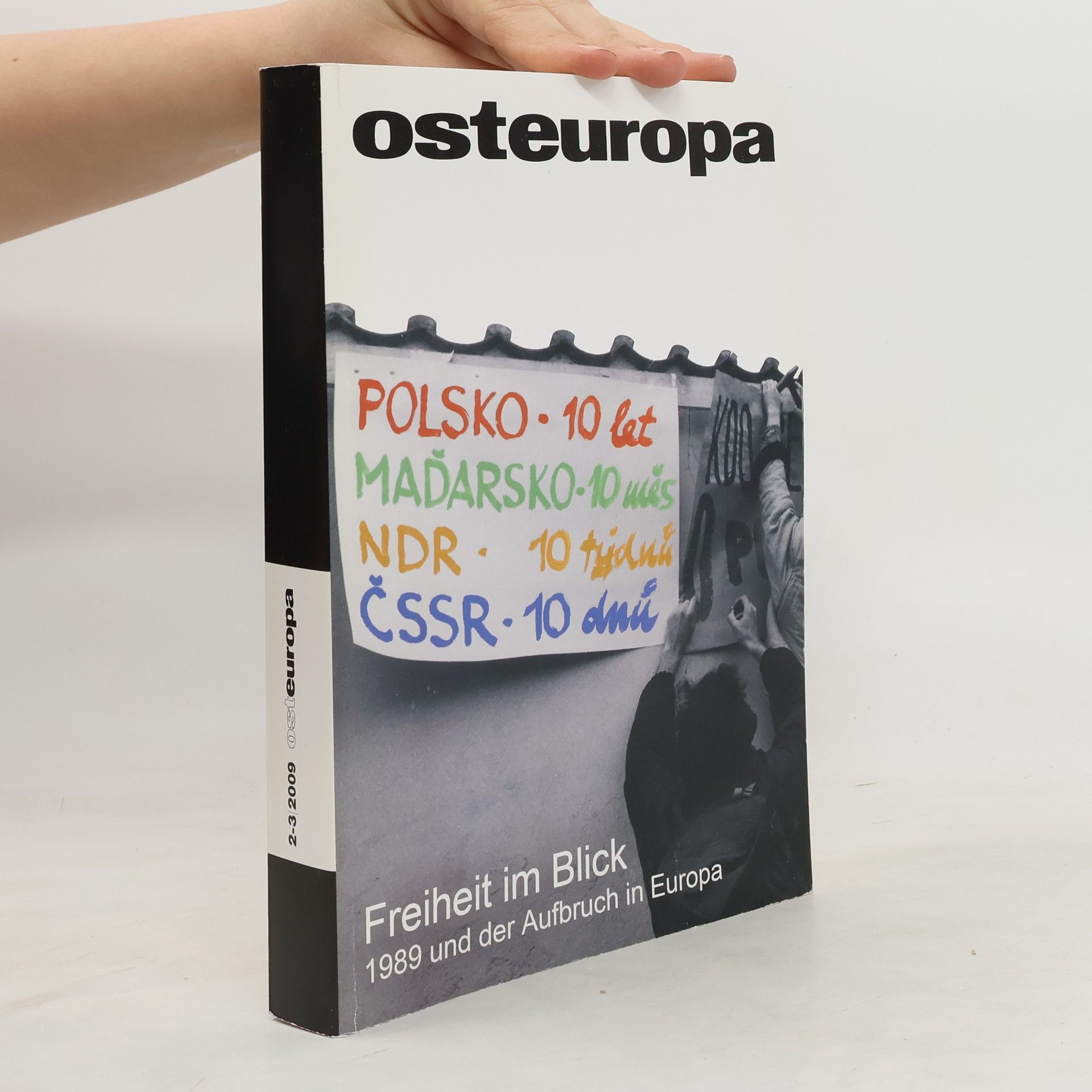 AA.VV. Osteuropa 59. Freiheit im Blick. 1989 und der Aufbruch in Europa