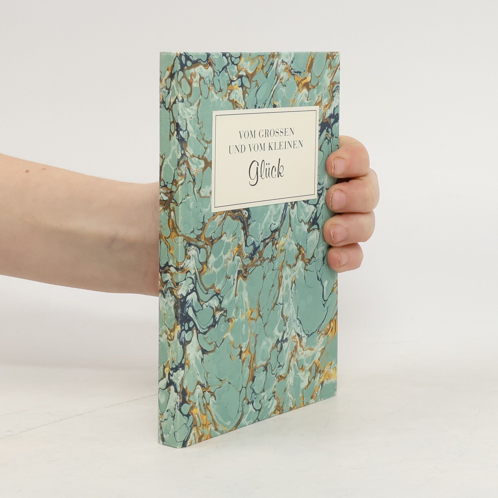Collectif d'auteurs Vom grossen und vom kleinen Glück