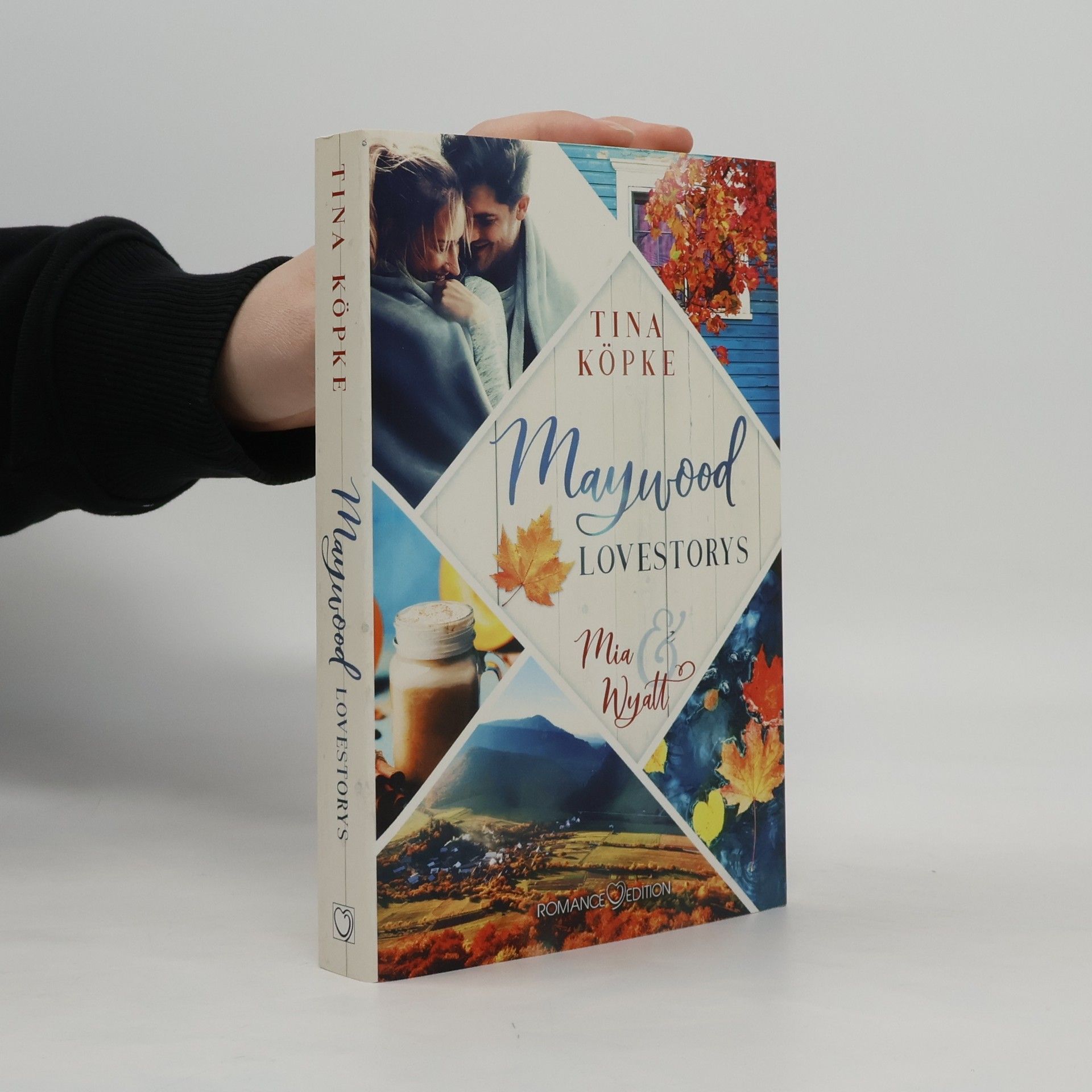 Tina Köpke Maywood Lovestorys: Mia & Wyatt