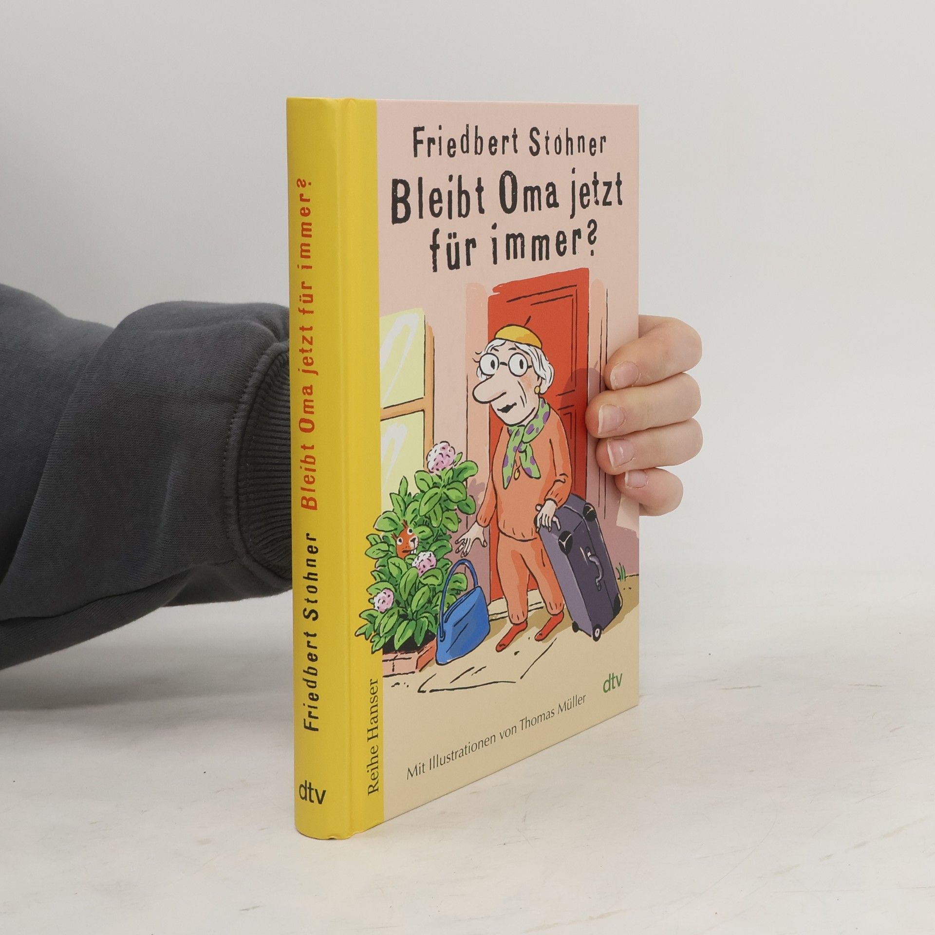 Friedbert Stohner Bleibt Oma jetzt für immer?