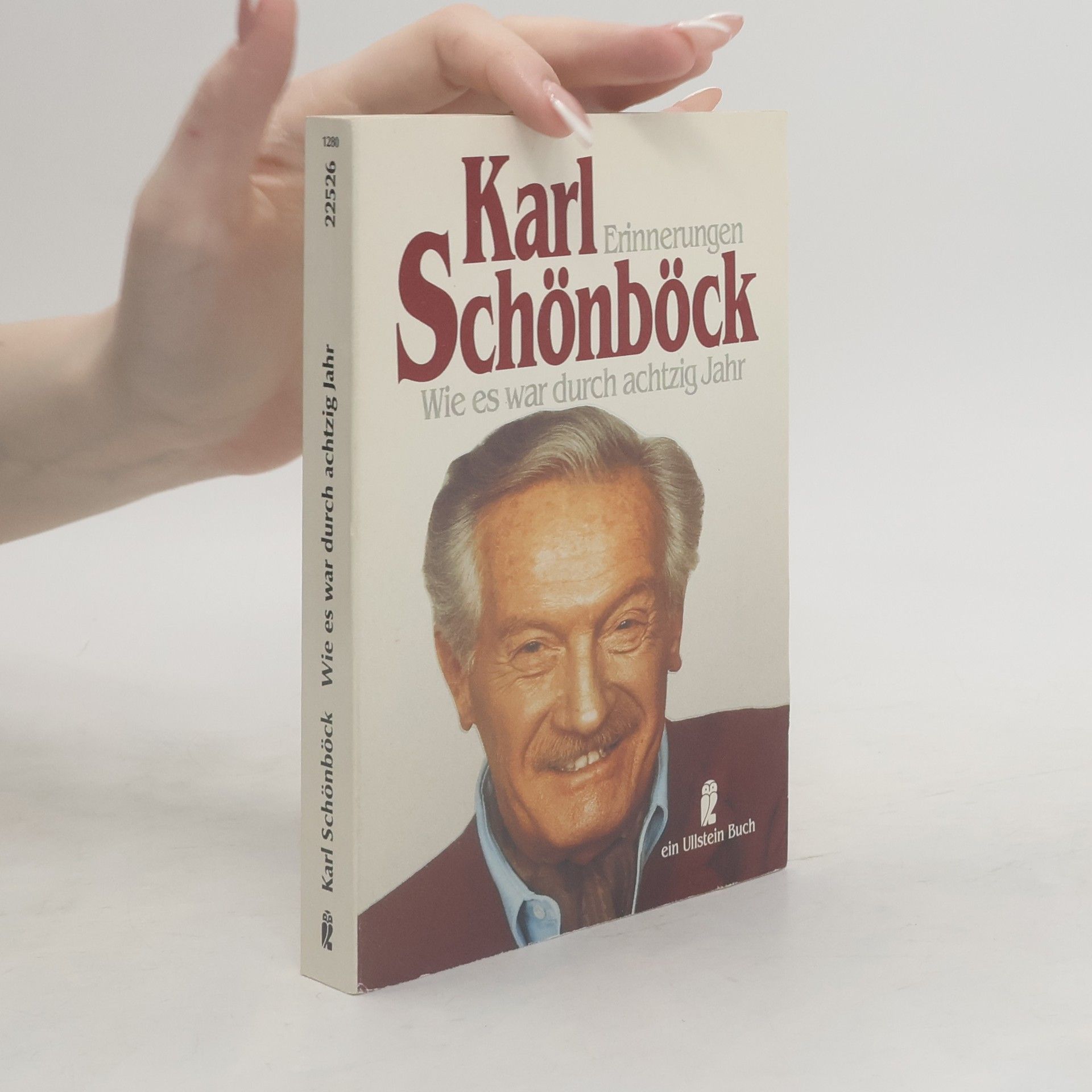 Karl Schönböck Wie es war durch achtzig Jahr