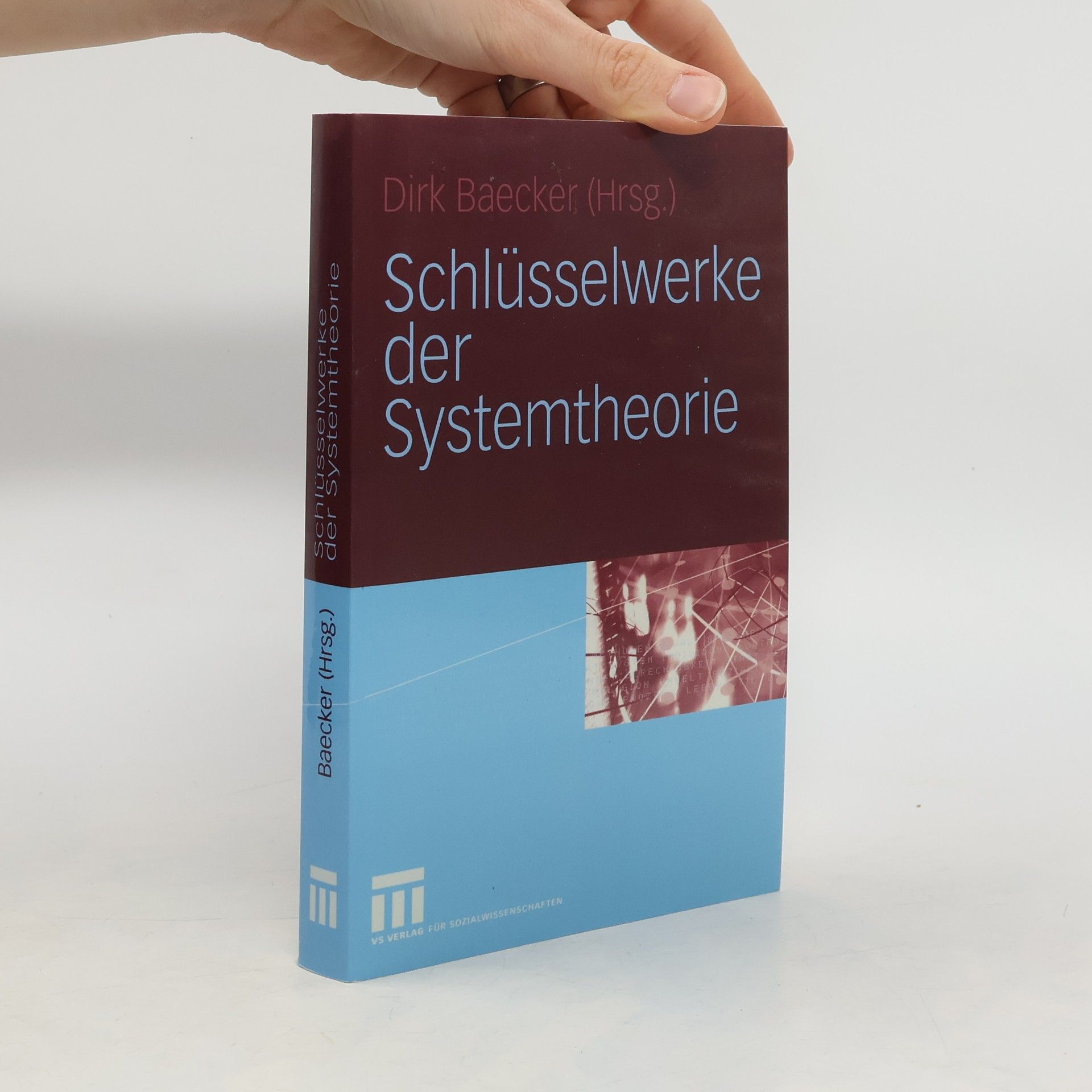 Dirk Baecker Schlüsselwerke der Systemtheorie
