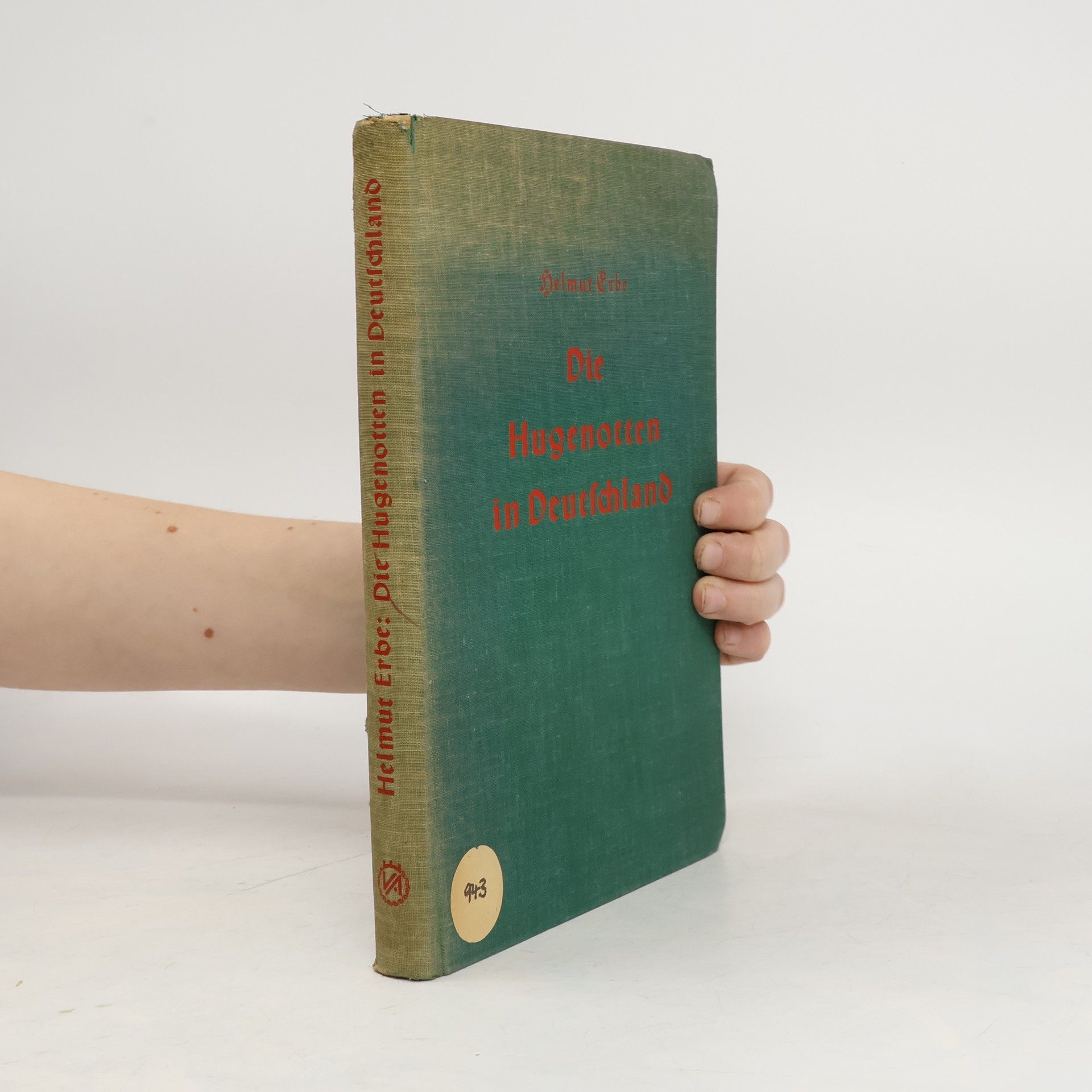 Helmut Erbe Die Hugenotten in Deutschland