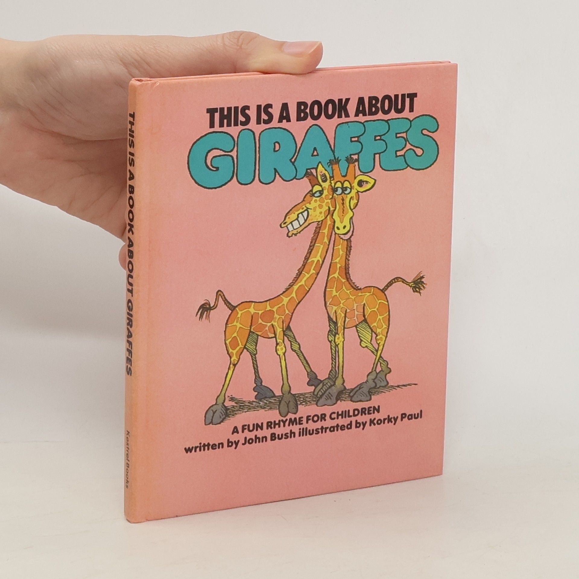 John Bush This is a Book about Giraffes