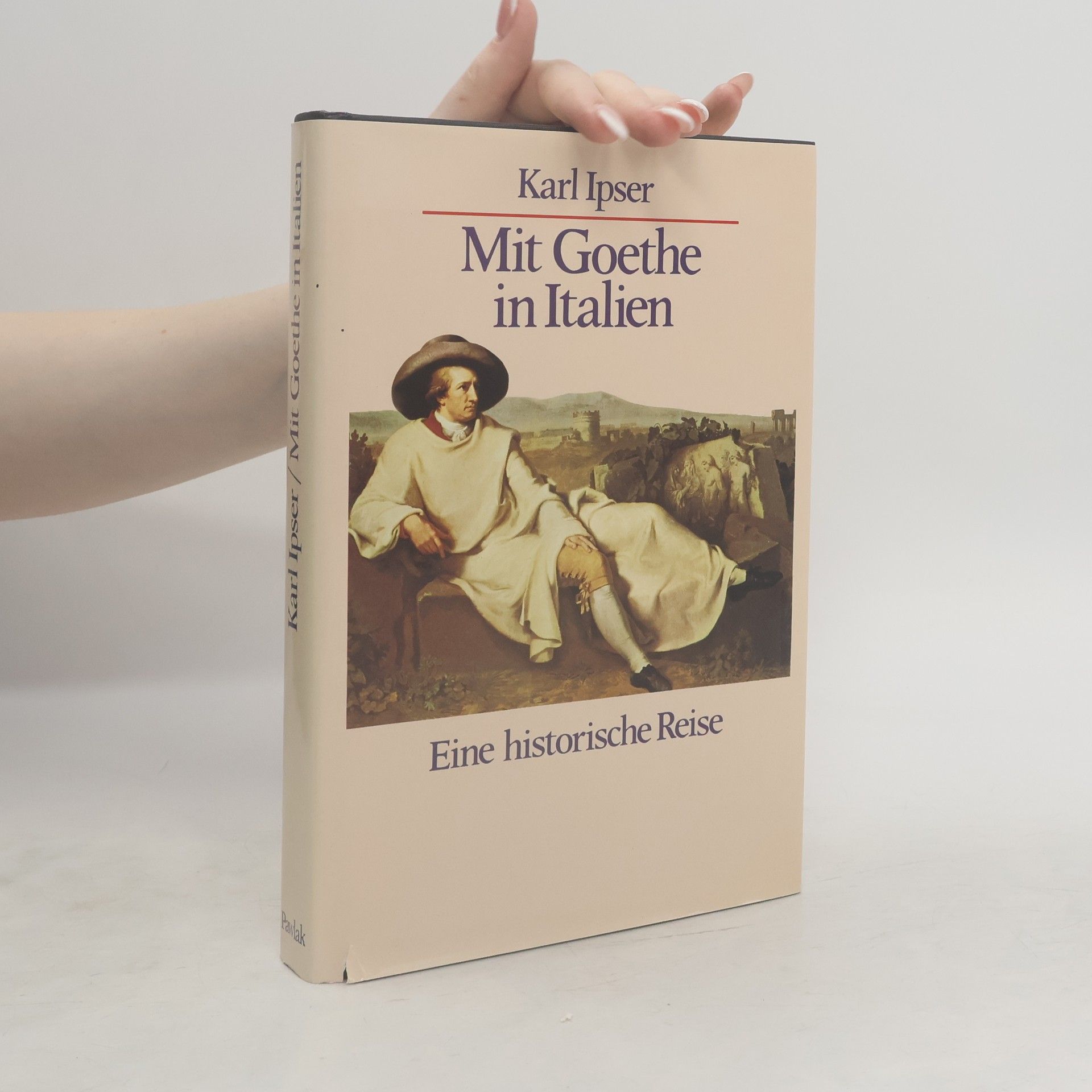 Karl Ipser Mit Goethe in Italien