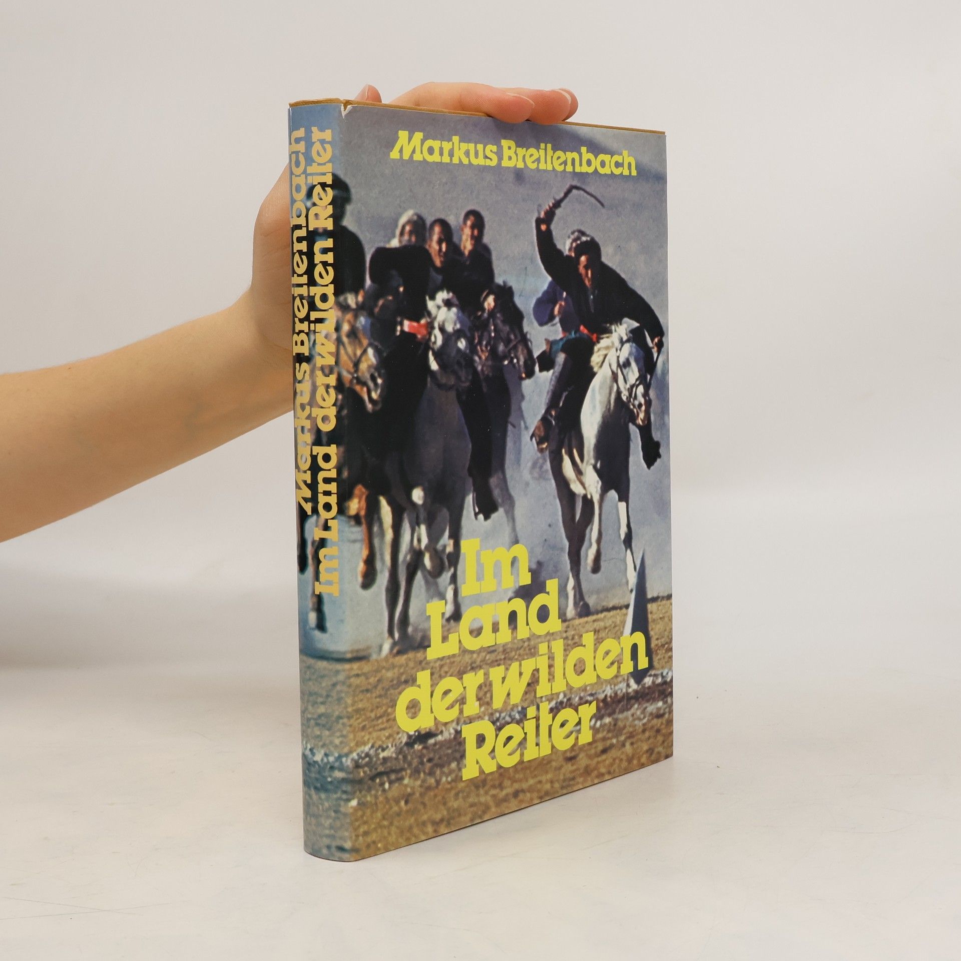 Markus Breitenbach Im Land der wilden Reiter