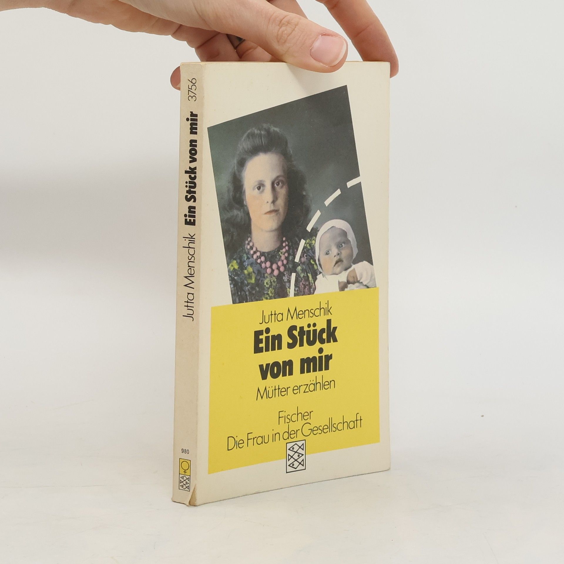Jutta Menschik Bendele Ein Stück von mir