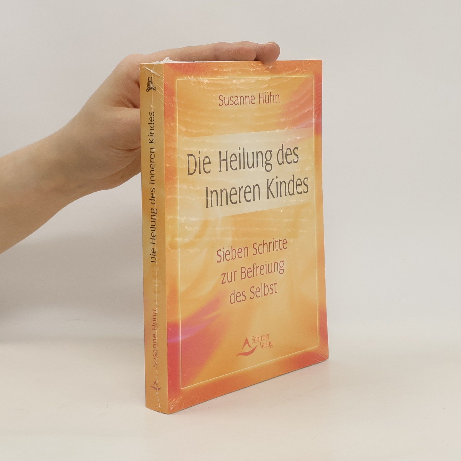 Susanne Hühn Die Heilung des inneren Kindes