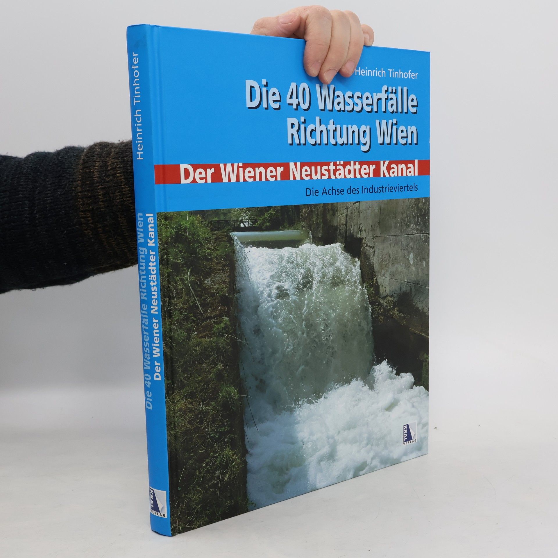 Heinrich Tinhofer Die 40 Wasserfälle Richtung Wien