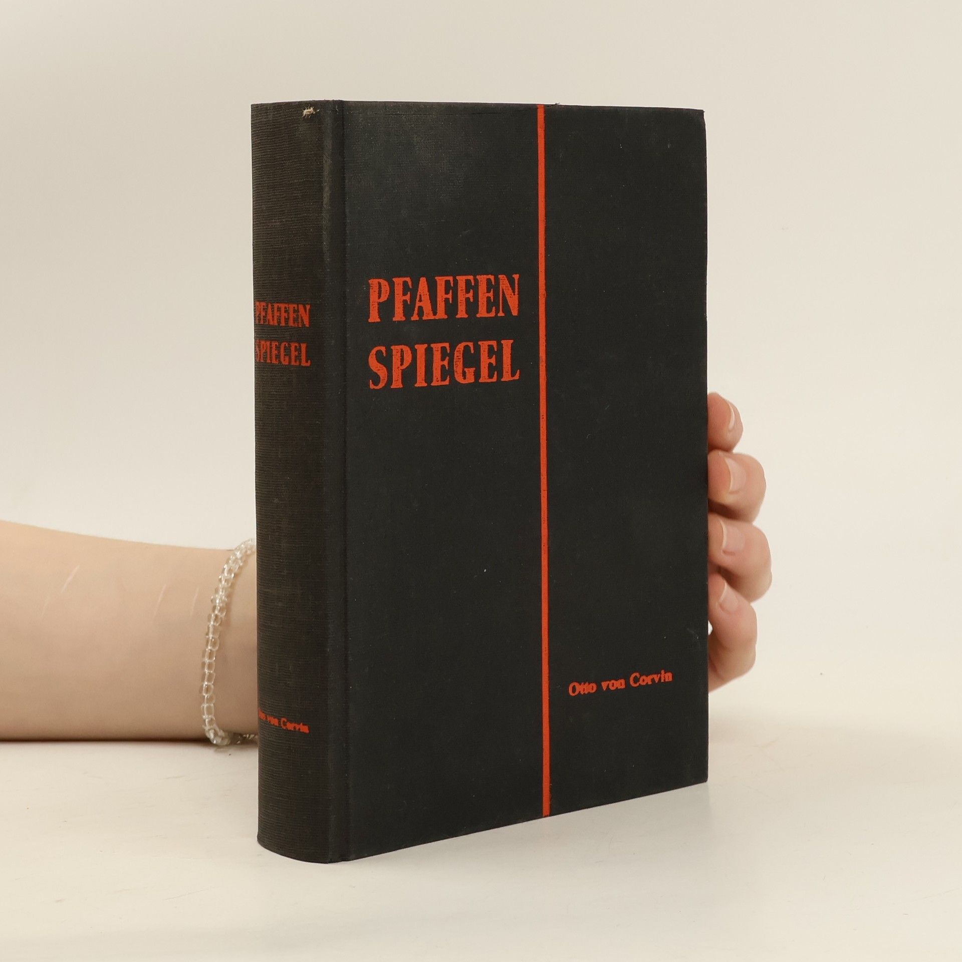Otto J. von Corvin-Wiersbitzki Pfaffen Spiegel