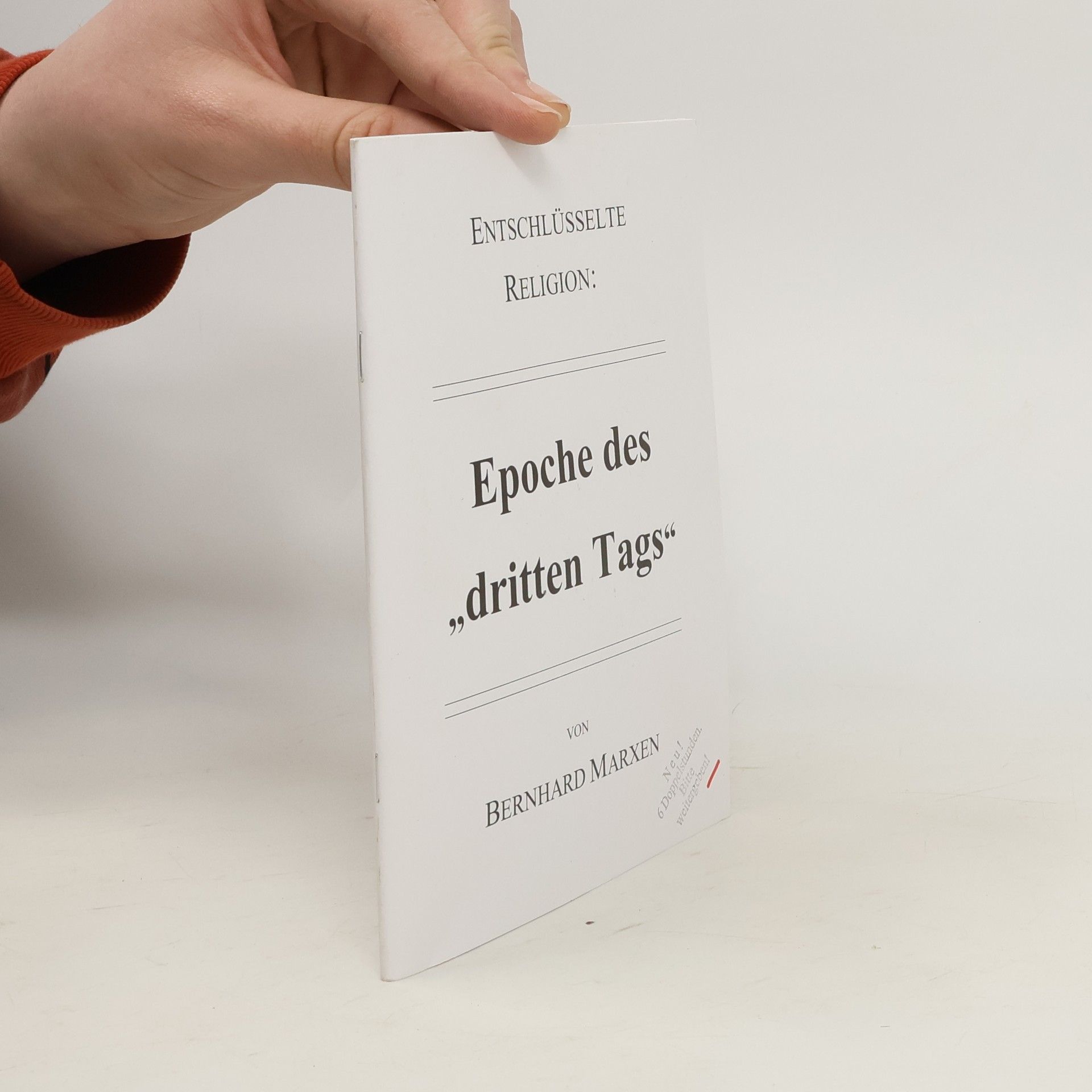 Bernhard Marxen Entschlüsselte Religion: Epoche des "dritten Tags"