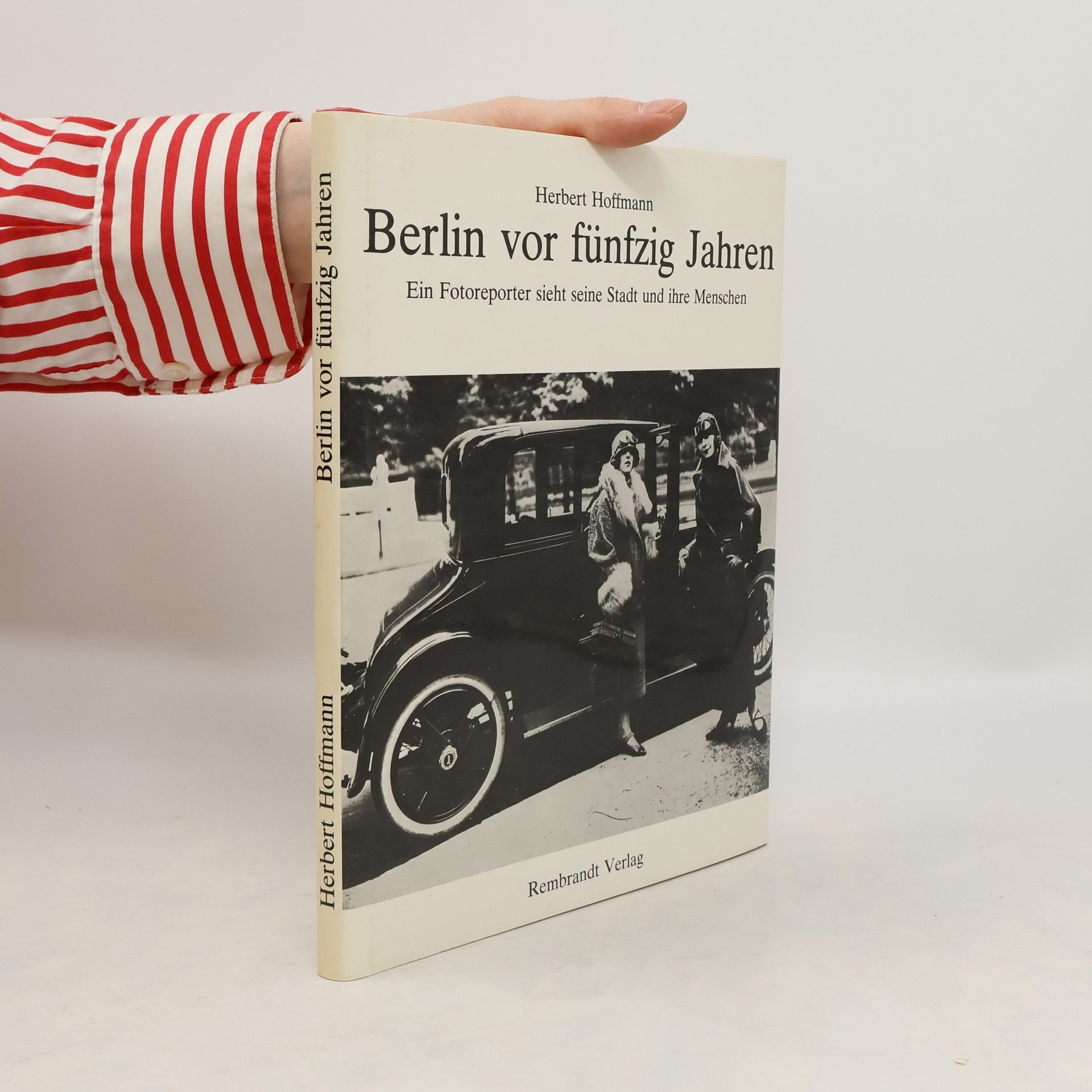 Herbert Hoffmann Berlin vor fünfzig Jahren