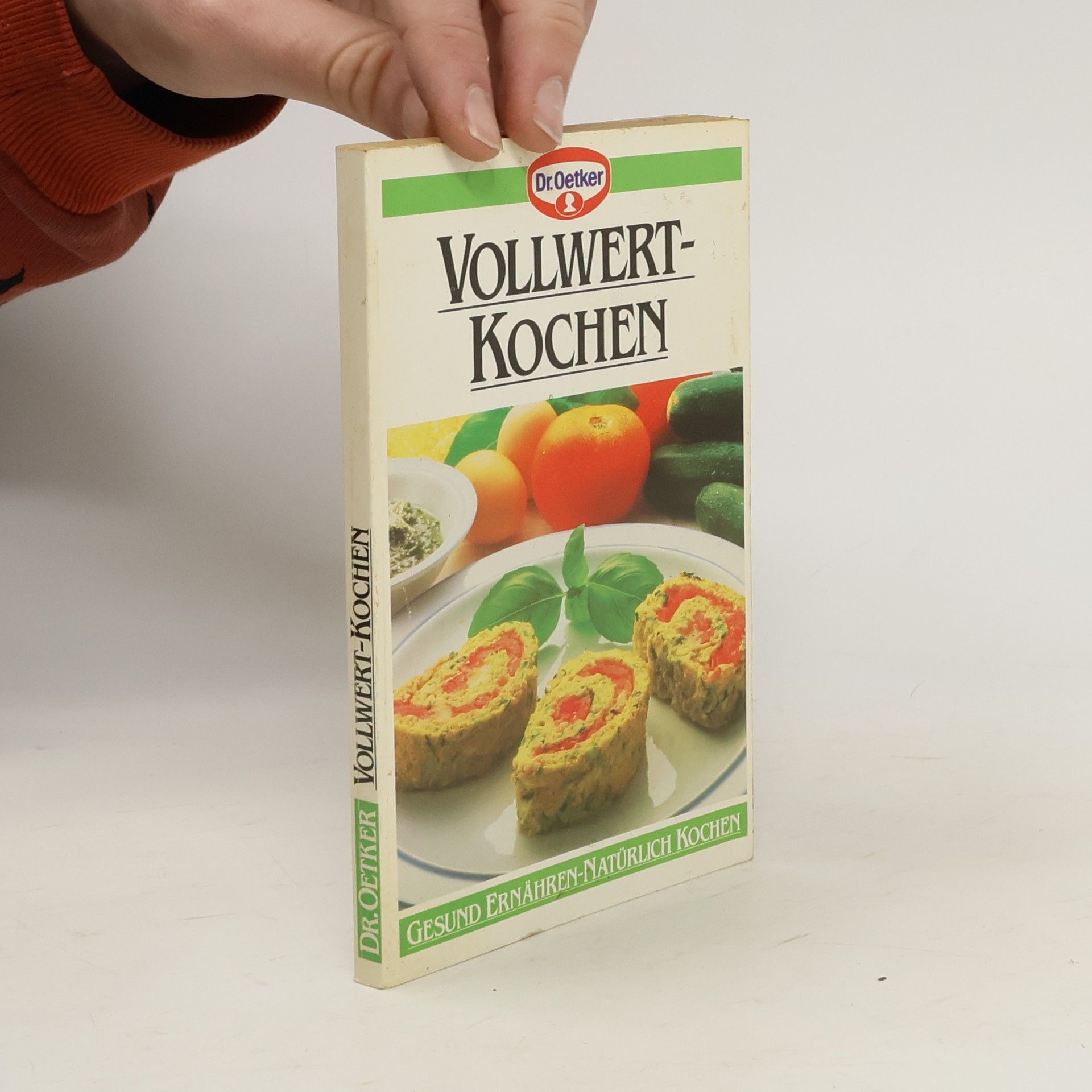 Autorenkollektiv Dr. Oetker Vollwert Kochen