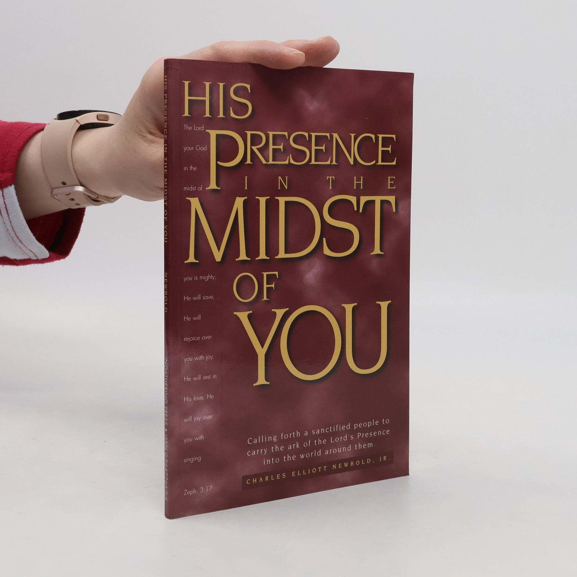 Charles Elliott Newbold His Presence in the Midst of You