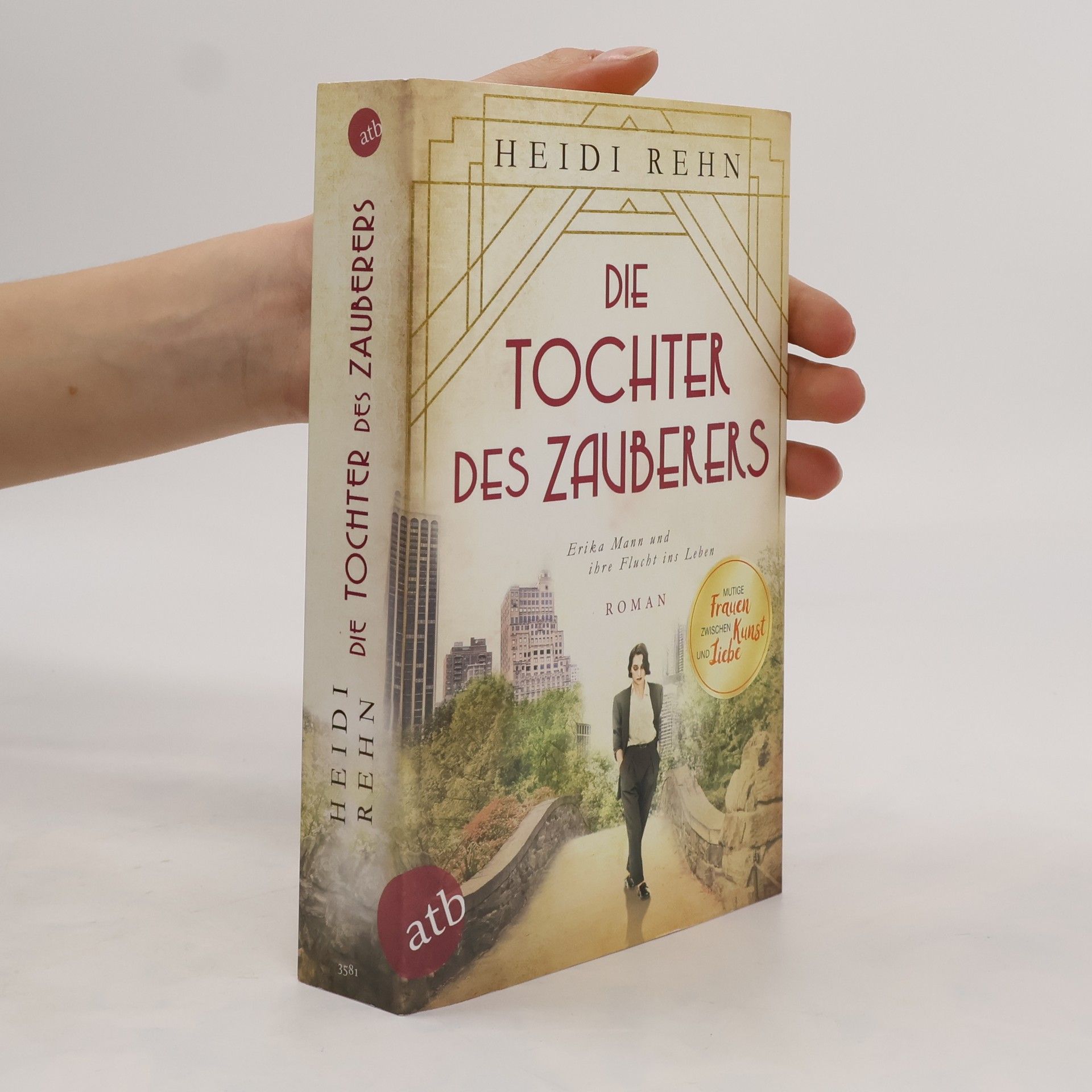 Heidi Rehn Die Tochter des Zauberers - Erika Mann und ihre Flucht ins Leben