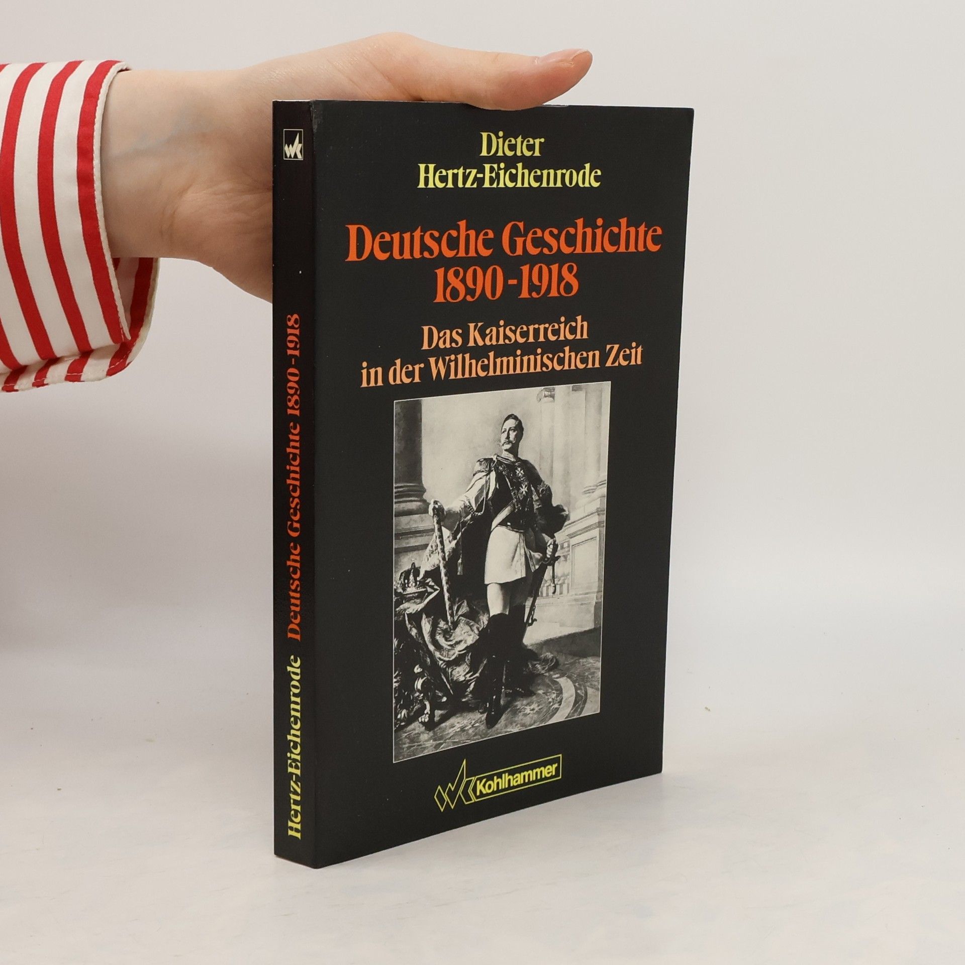 Dieter Hertz Eichenrode Deutsche Geschichte 1890 - 1918