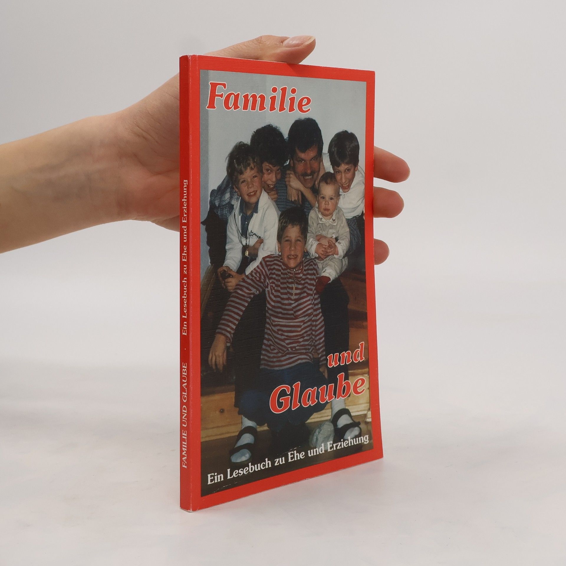 Autorenkollektiv Familie und Glaube