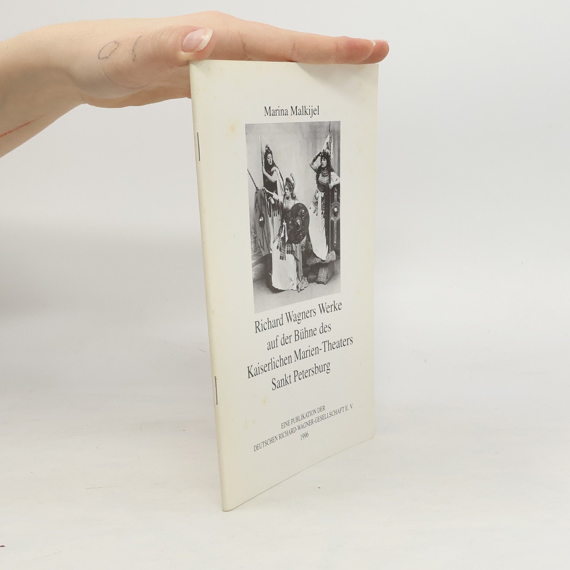 Marina Malkijel Richard Wagners Werke auf der Bühne des Kaiserlichen Marien-Theaters Sankt Petersburg