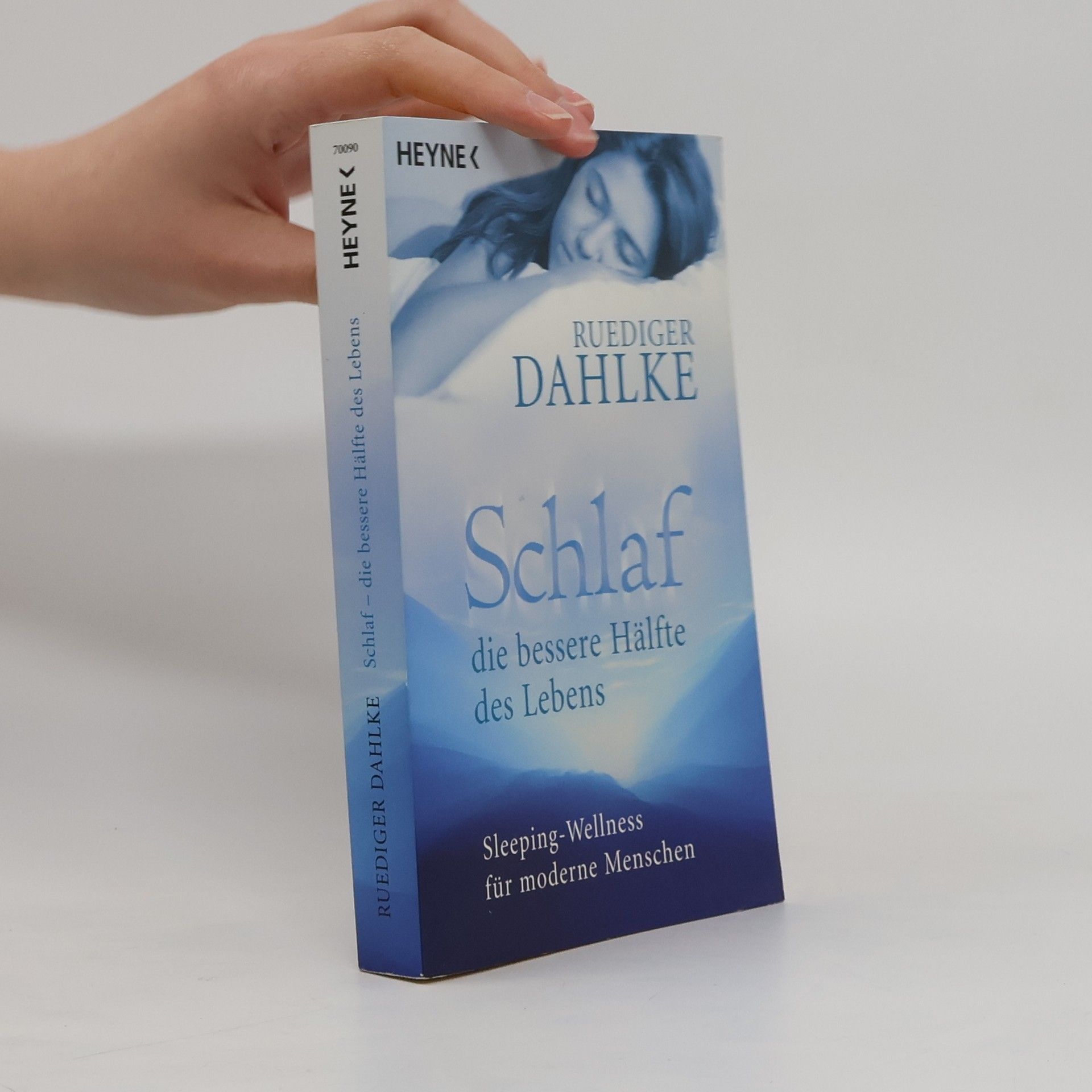 Ruediger Dahlke Schlaf - die bessere Hälfte des Lebens