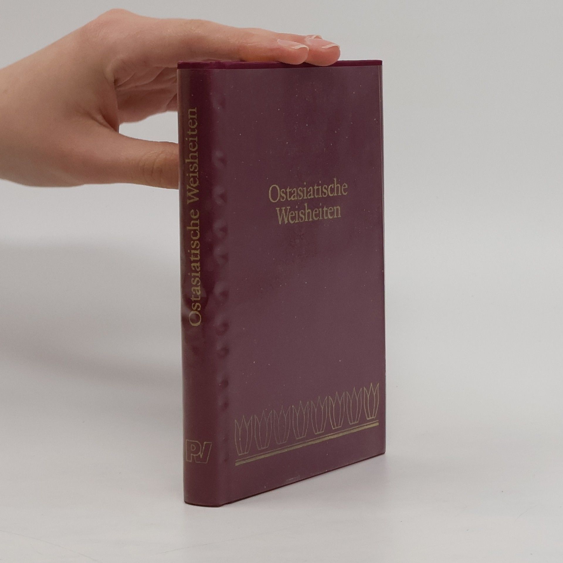 Rudolf Wienerroither Ostasiatische Weisheiten