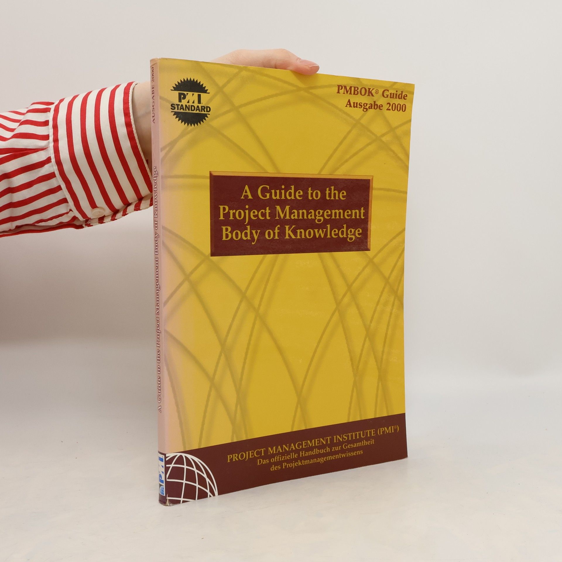 Autorenkollektiv A Guide to the Project Management Body of Knowledge