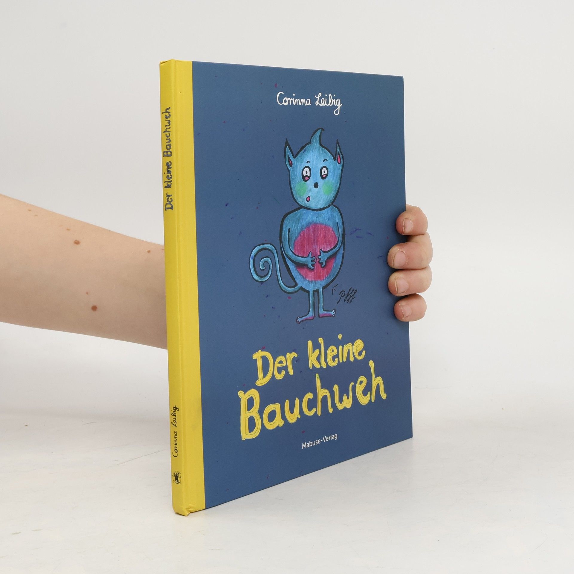 Corinna Leibig Der kleine Bauchweh
