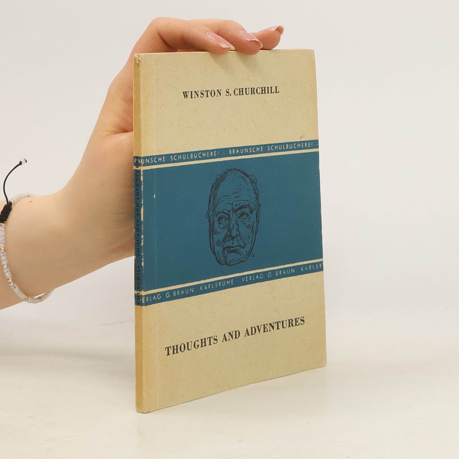 Winston S. Churchill Thoughts and Adventures