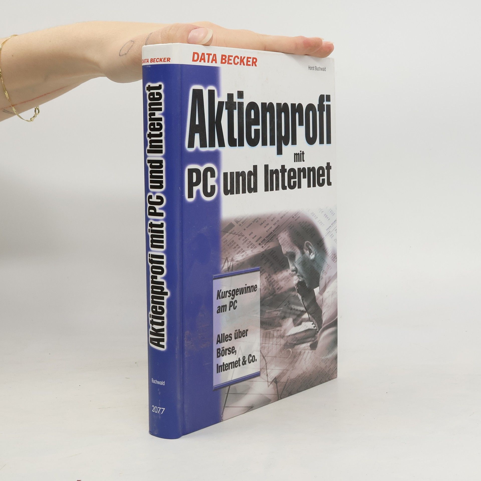 Horst Buchwald Das große Buch Aktienprofi mit PC und Internet