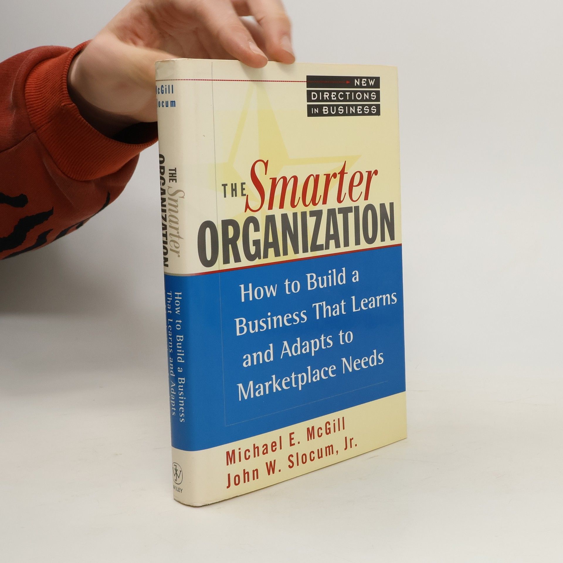 Michael E. McGill The Smarter Organization