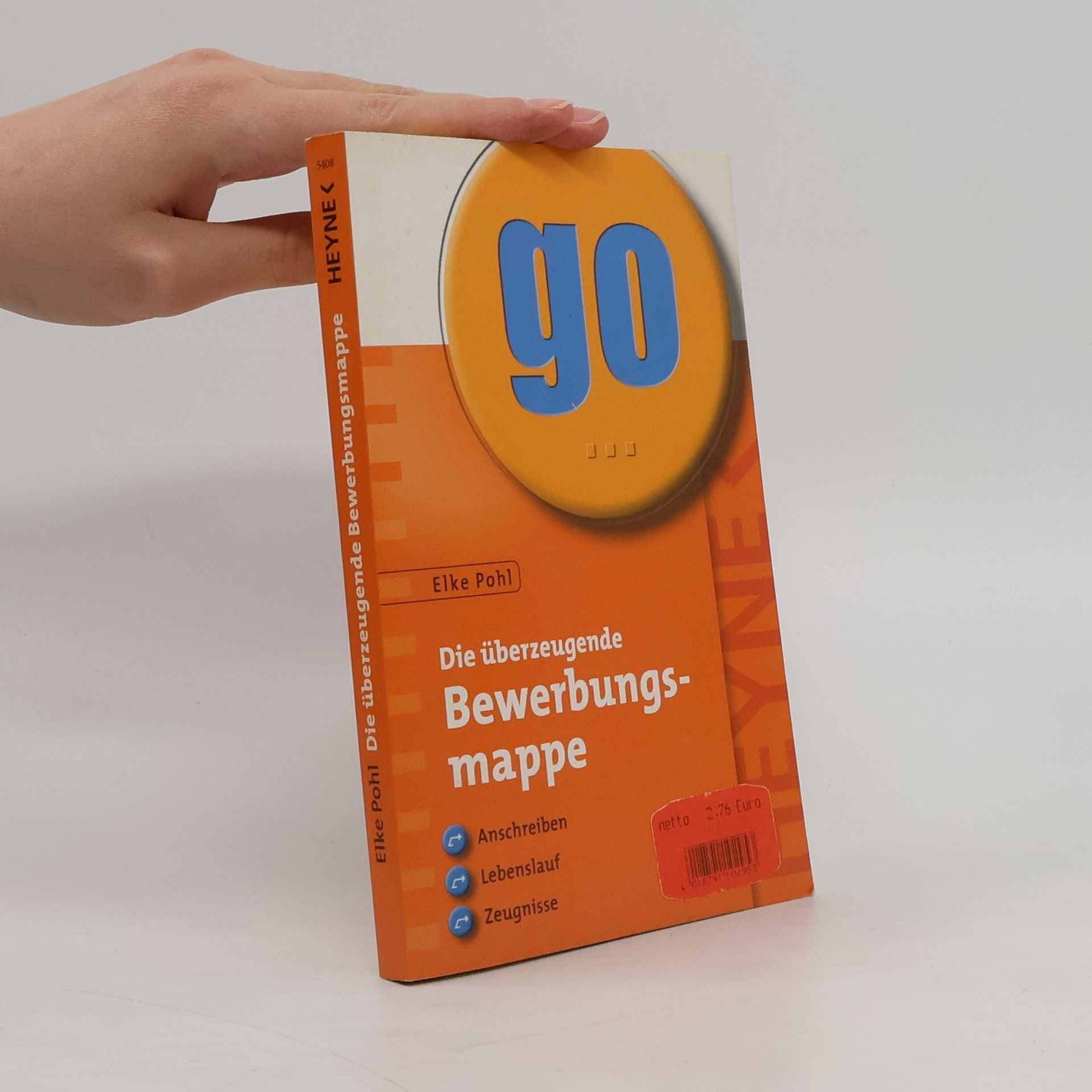 Elke Pohl Die überzeugende Bewerbungsmappe