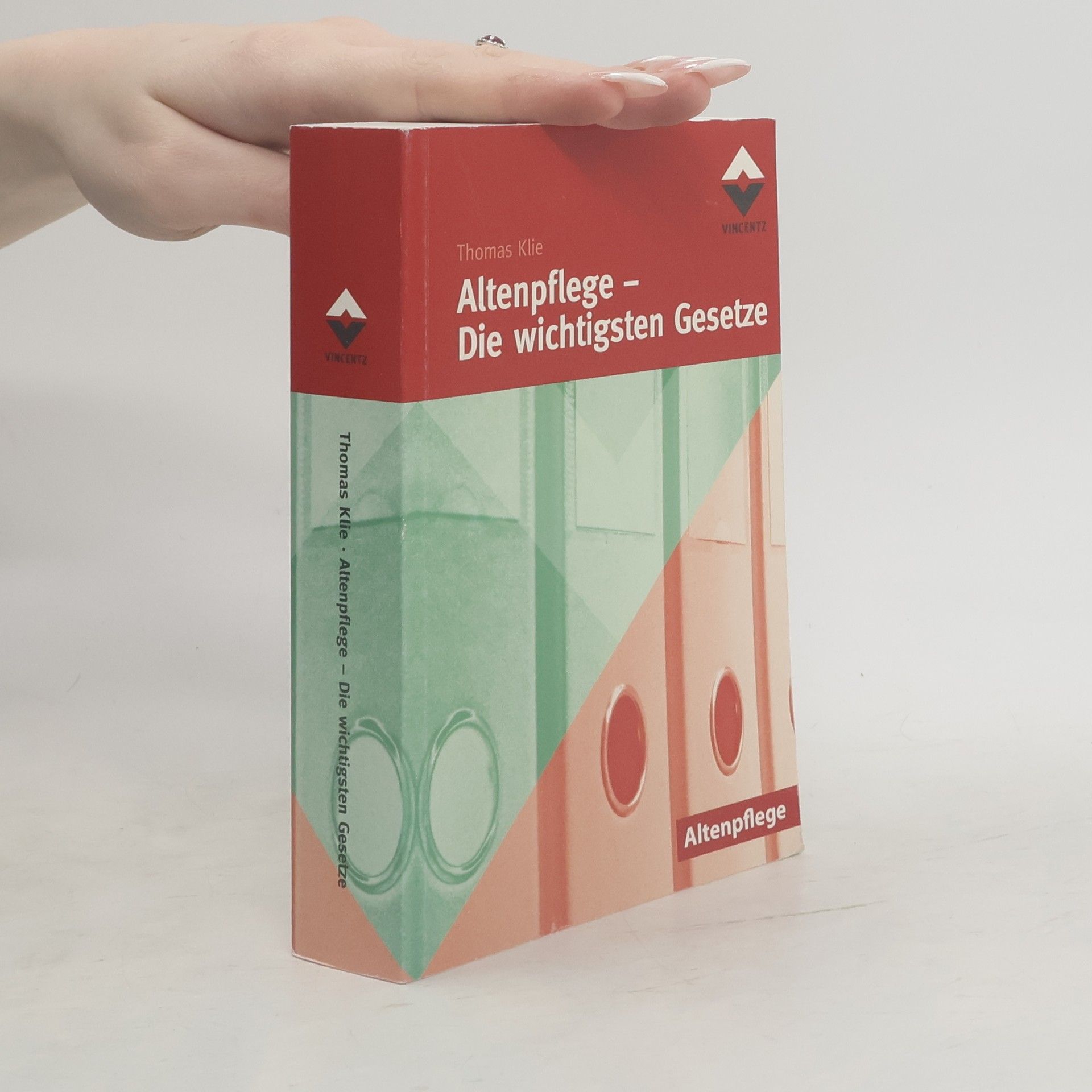 Thomas Klie Altenpflege - Die wichtigsten Gesetze