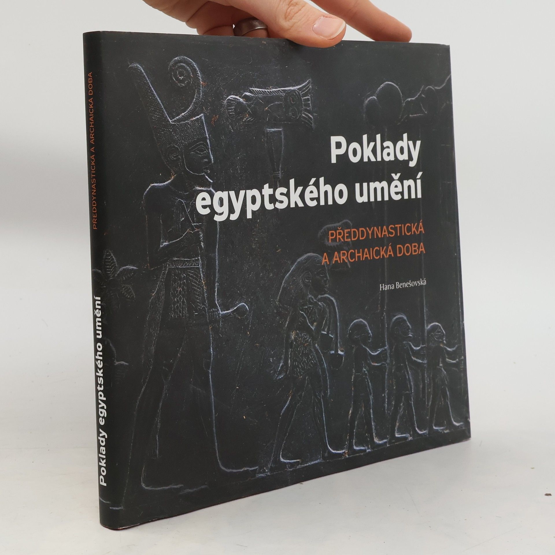 Hana Benešovská Poklady egyptského umění - předdynastická a archaická doba