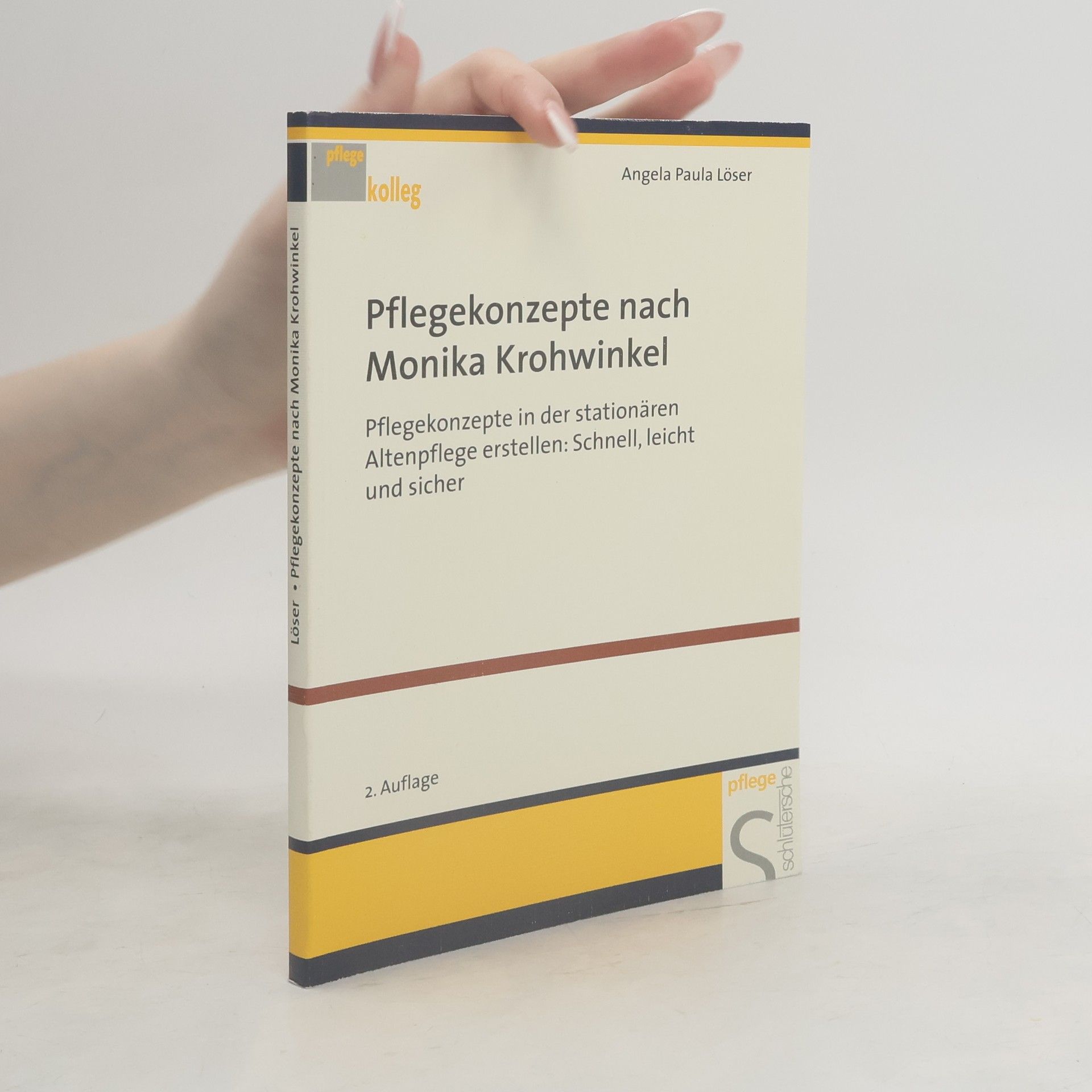 Angela Paula Löser Pflegekonzepte nach Monika Krohwinkel