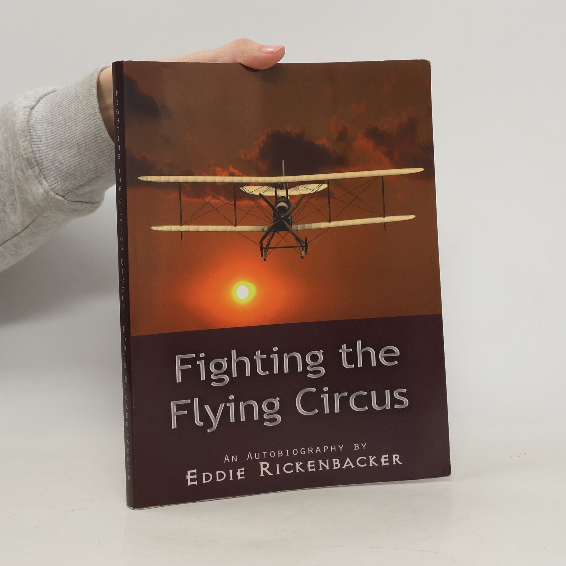 Eddie Rickenbacker Fighting the Flying Circus