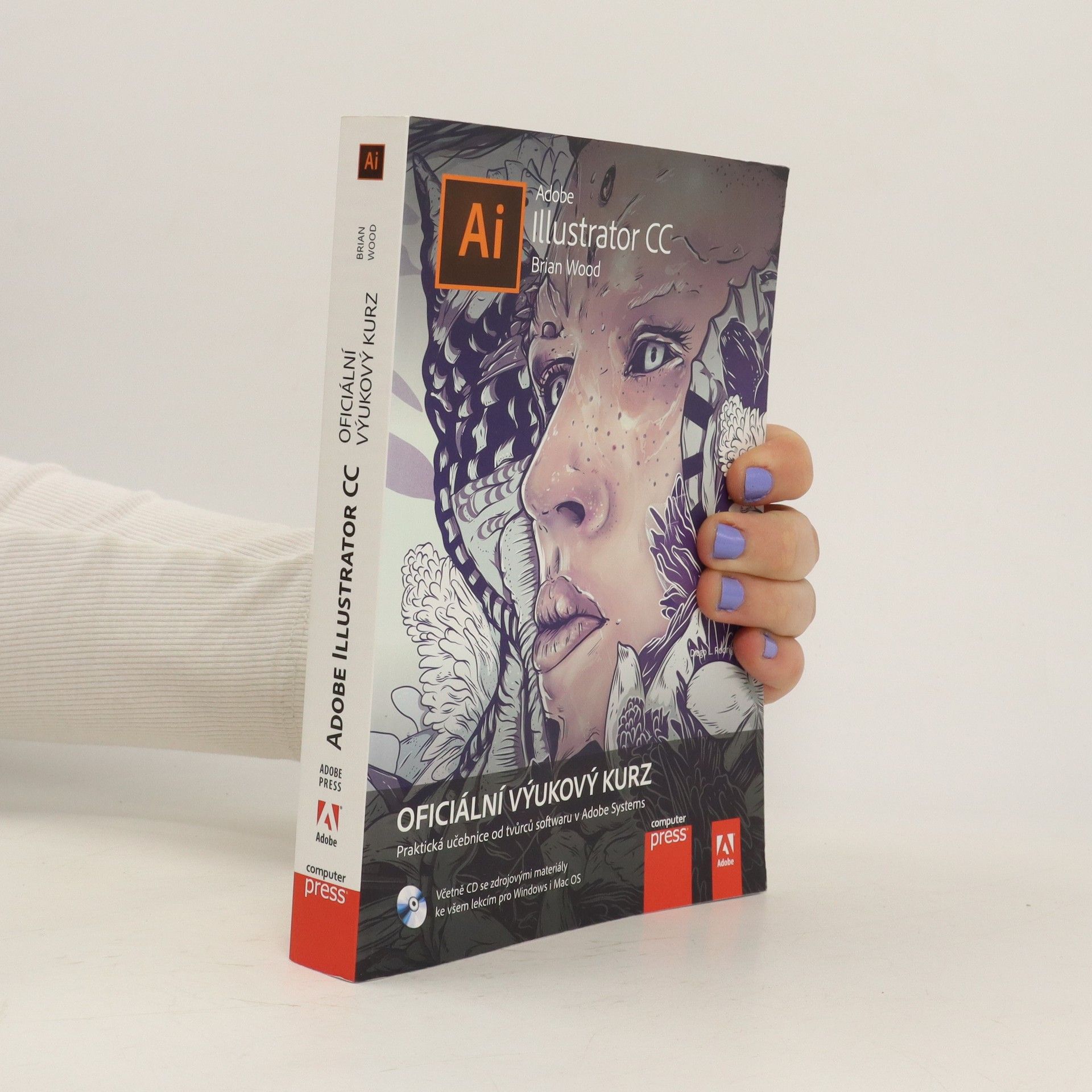 Brian Wood Adobe Illustrator CC Ai: Oficiální výukový kurz