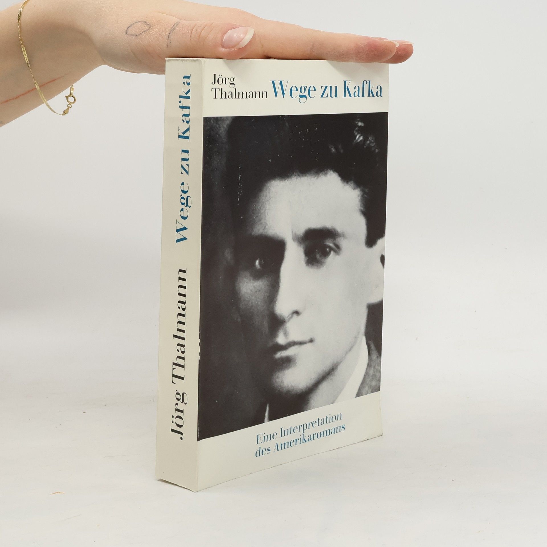 Jörg Thalmann Wege zu Kafka