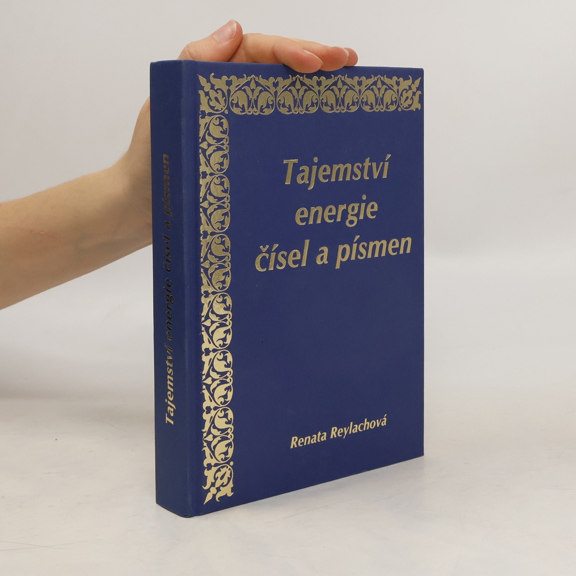 Renata Reylachová Tajemství energie čísel a písmen