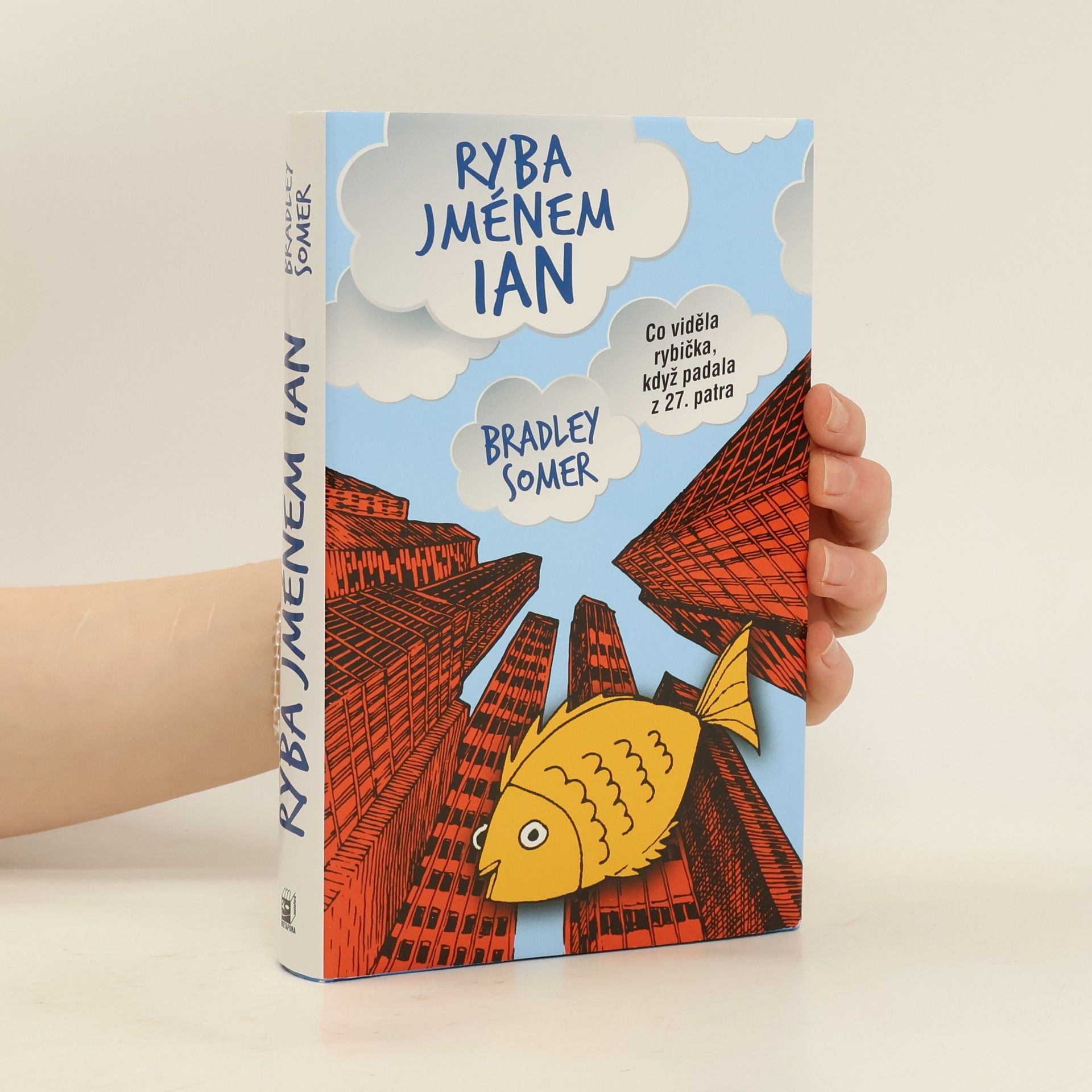 Bradley Somer Ryba jménem Ian