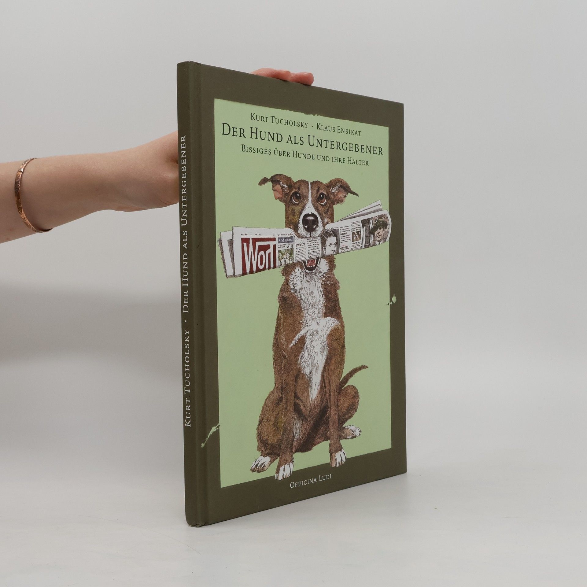 Kurt Tucholsky Der Hund als Untergebener