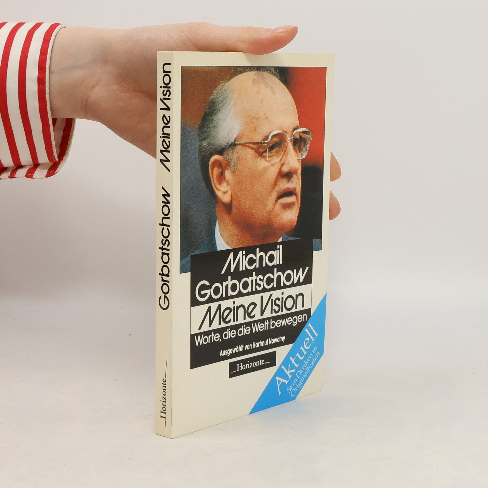 Mikhail Gorbachev Meine Vision