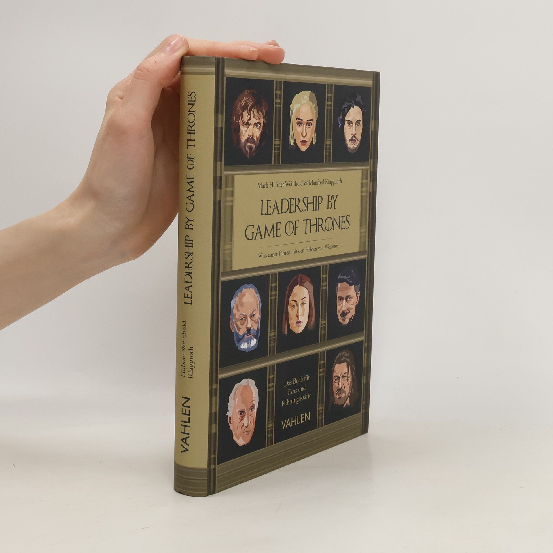 Mark Hübner-Weinhold Leadership by Game of Thrones