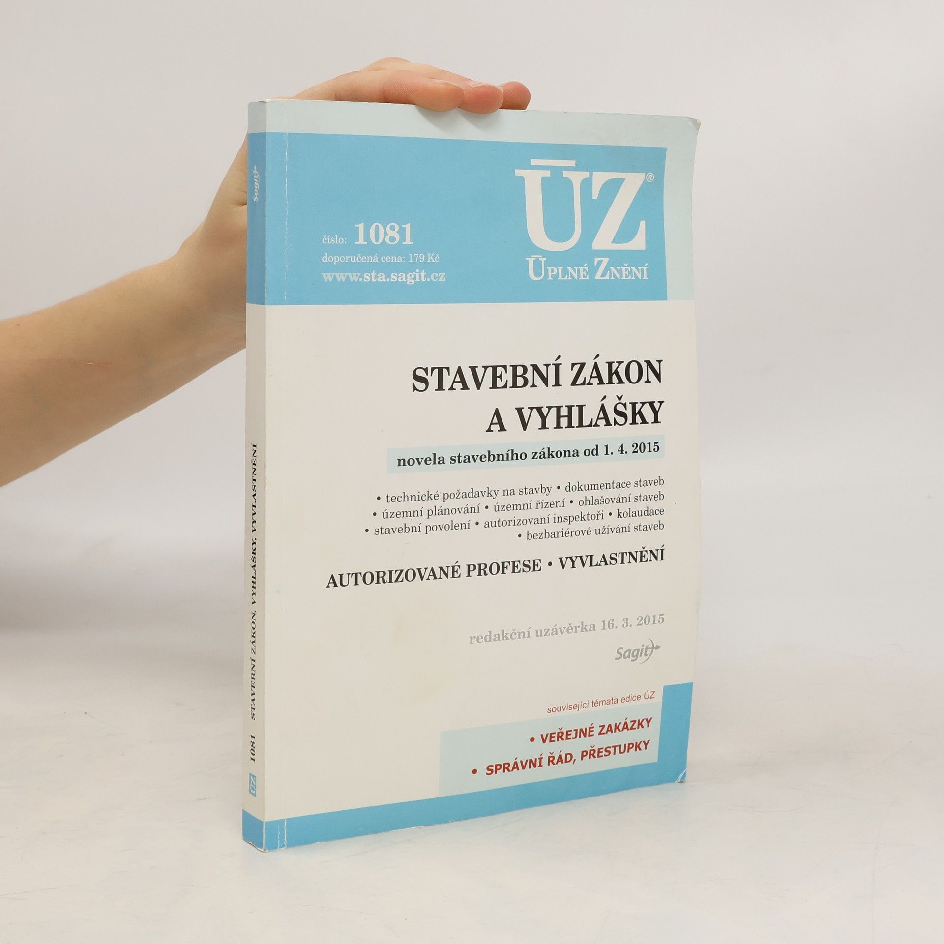 kolektiv Stavební zákon a vyhlášky. Novela stavebního zákona od 1. 4. 2015
