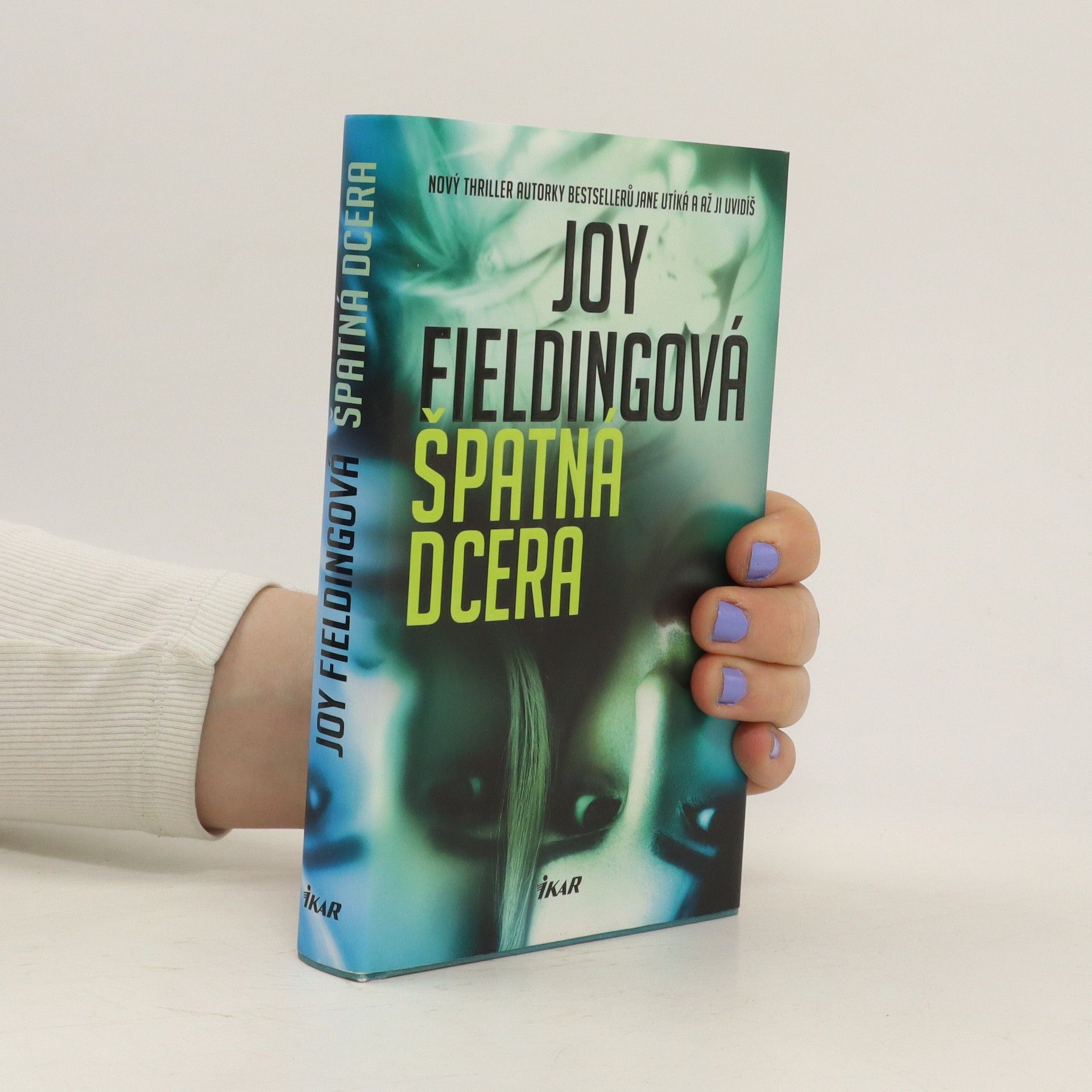 Joy Fielding Špatná dcera