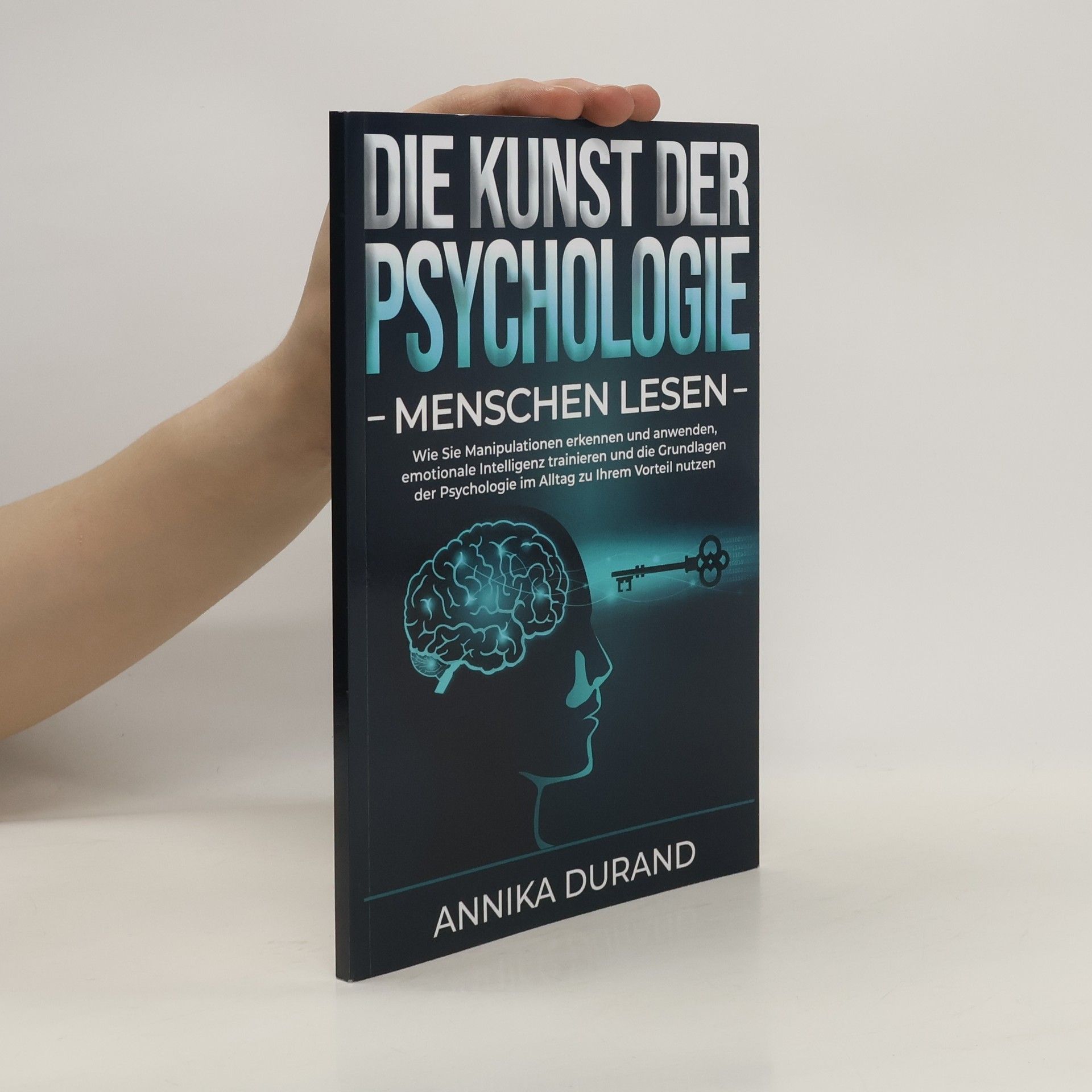 Annika Durand Die Kunst der Psychologie. Menschen lesen