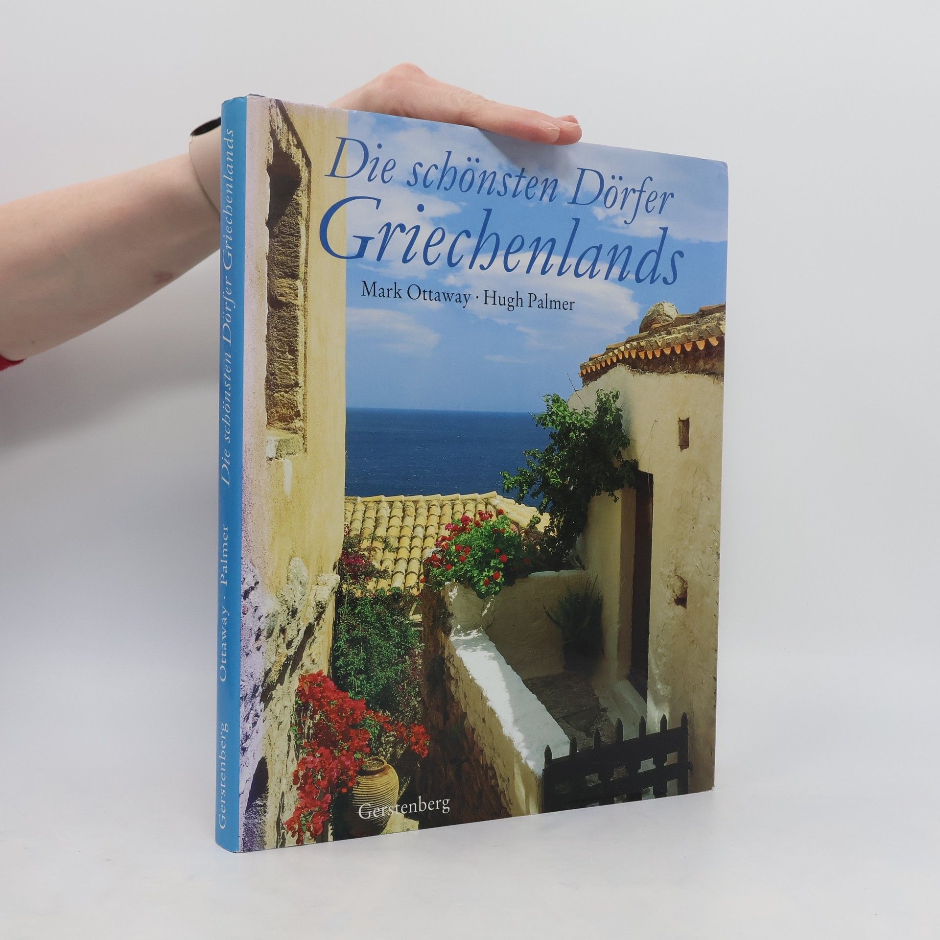 Mark Ottaway Die schönsten Dörfer Griechenlands