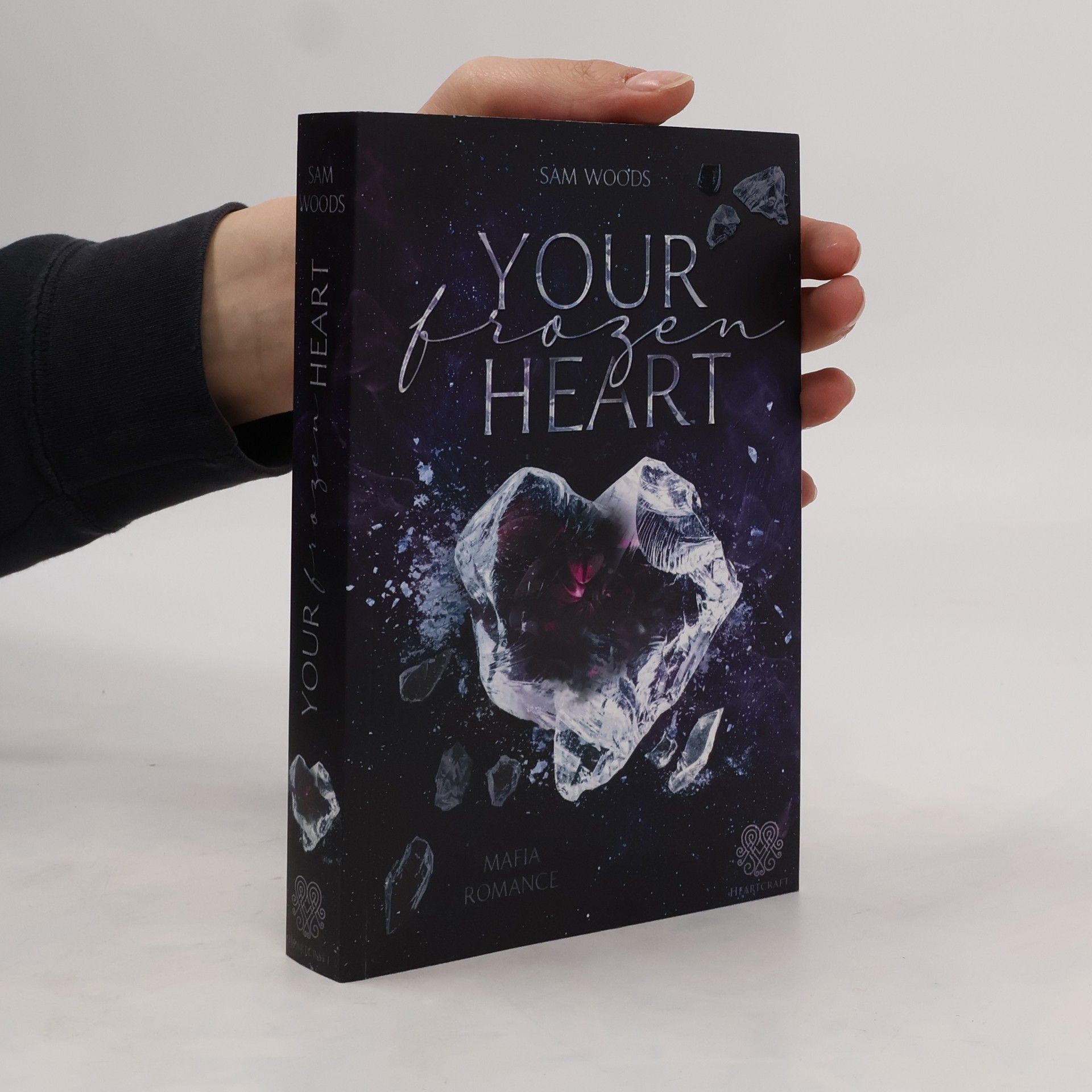Sam Woods Your Frozen Heart (Mafia Romance Einzelband)