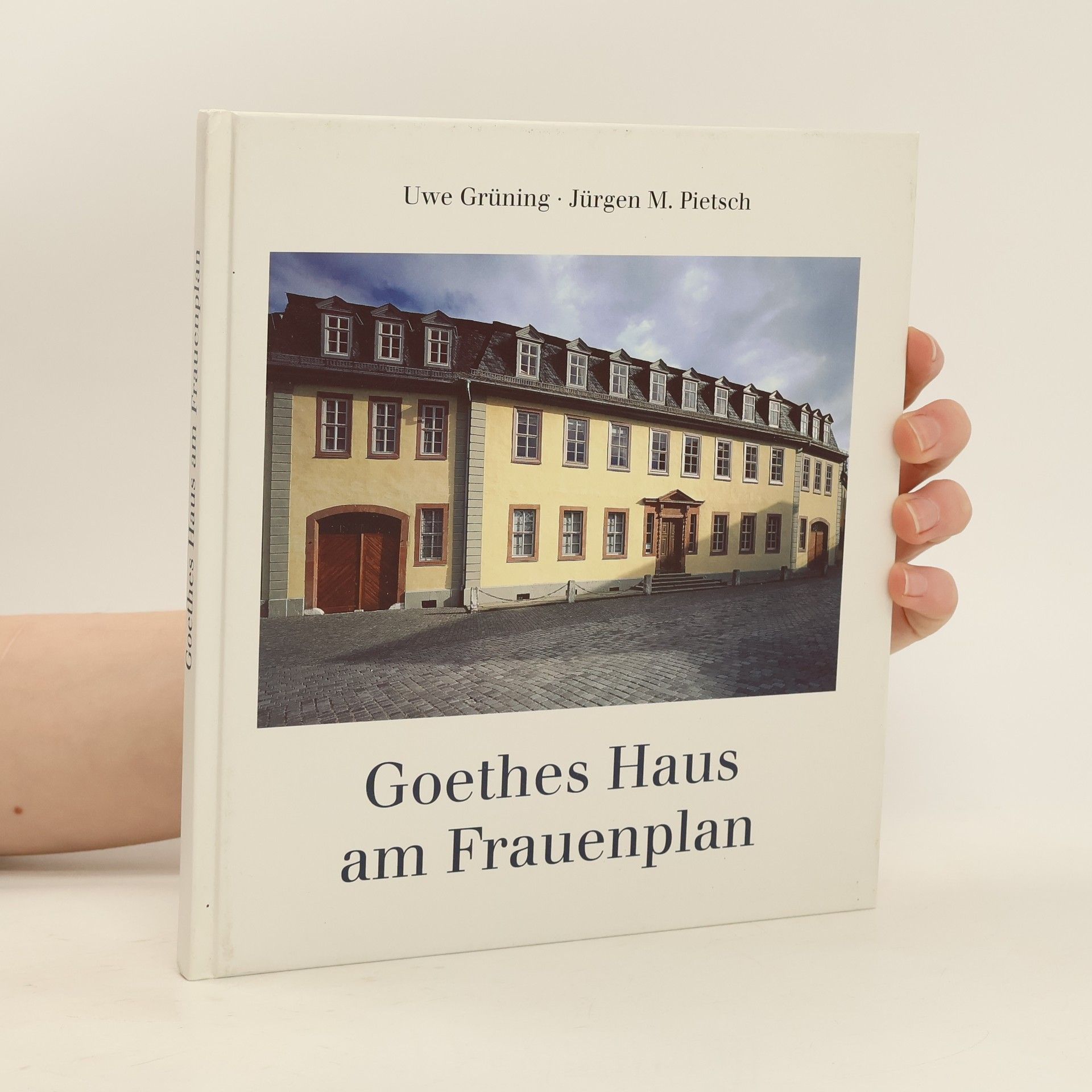 Uwe Grüning Goethes Haus am Frauenplan