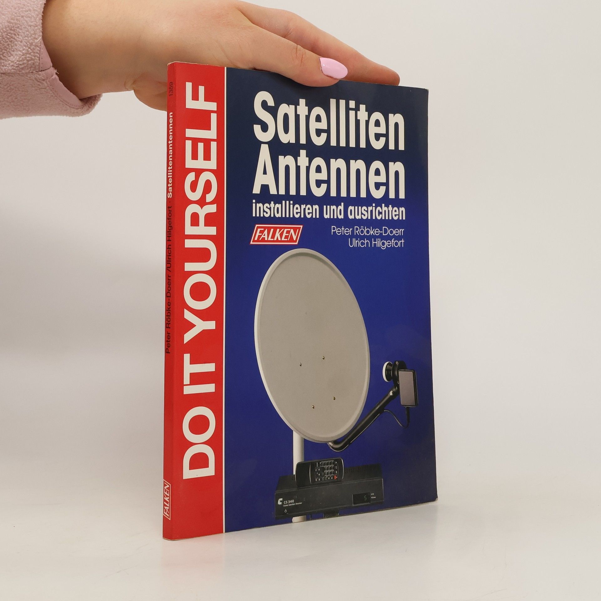 Peter Röbke-Doerr Satelliten-Antennen installieren und ausrichten